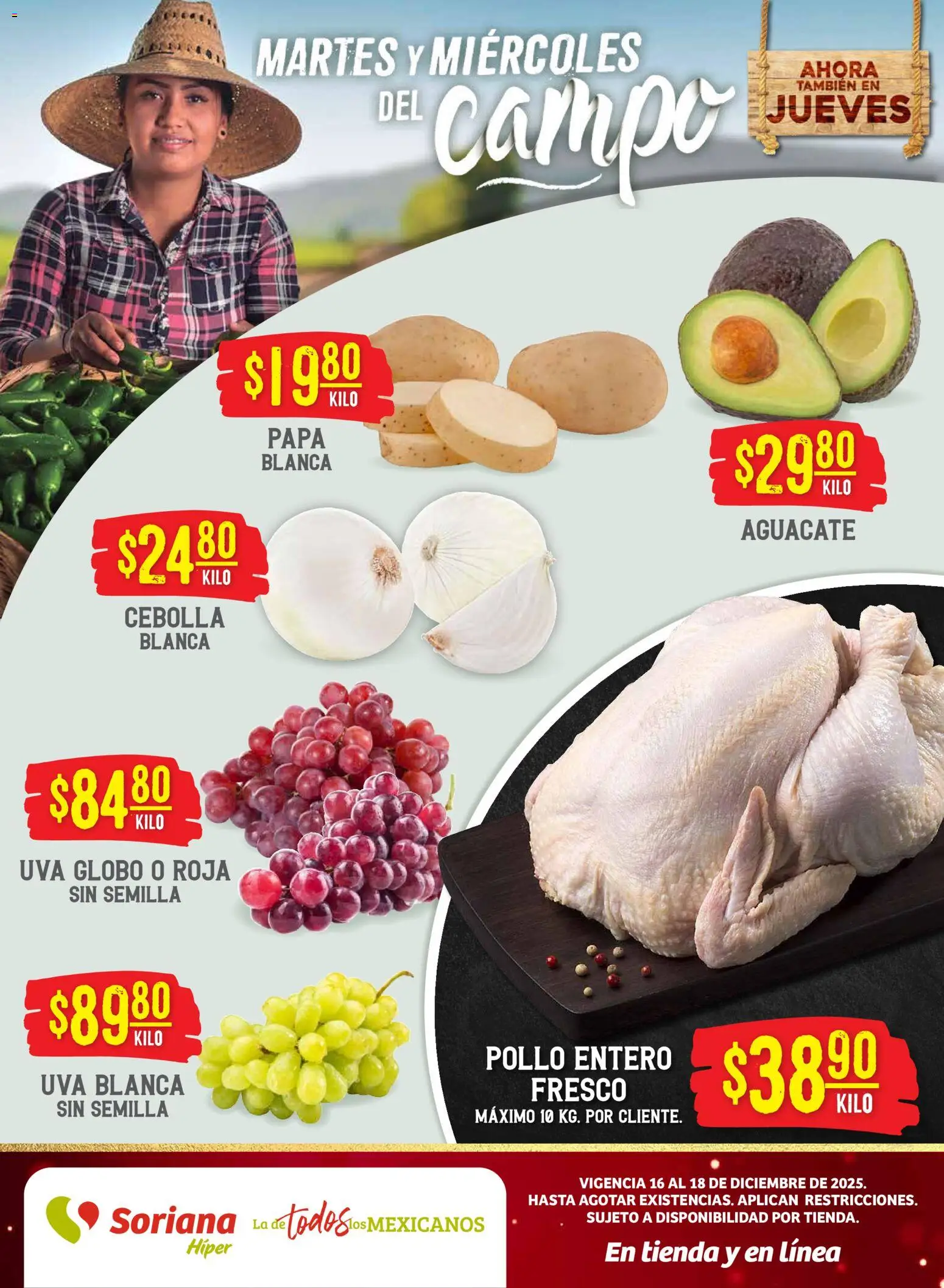 Nuevas ofertas de Soriana válidas en toda la República Mexicana desde el 16.12.2025. ¡Encuentra las mejores ofertas en Soriana - Martes y Miércoles del Campo Híper: Juárez! | Página: 1 | Productos: Cebolla, Papa, Aguacate, Uva