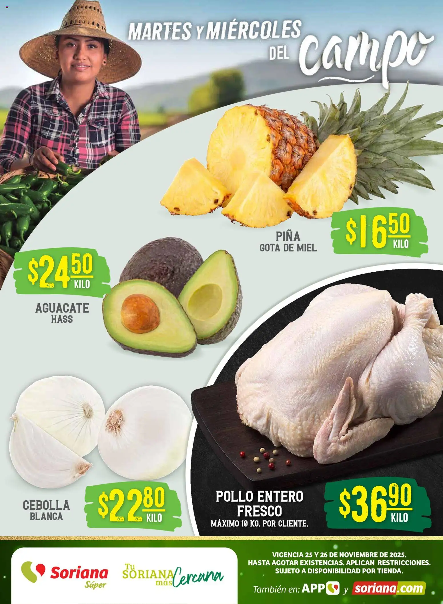Nuevas ofertas de Soriana válidas en toda la República Mexicana desde el 26.11.2025. ¡Encuentra las mejores ofertas en Soriana - Martes y Miércoles del Campo Súper: Ver, Tab, Chis, Camp, Yuc y Q. Roo! | Página: 1 | Productos: Pollo, Cebolla, Aguacate, Piña