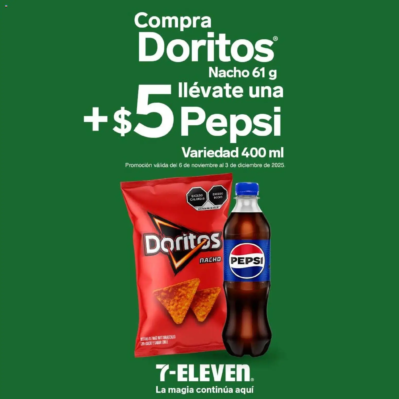 Nuevas ofertas de 7-Eleven válidas en toda la República Mexicana desde el 04.12.2025. ¡Encuentra las mejores ofertas en 7-Eleven folleto! | Página: 14 | Productos: Maíz