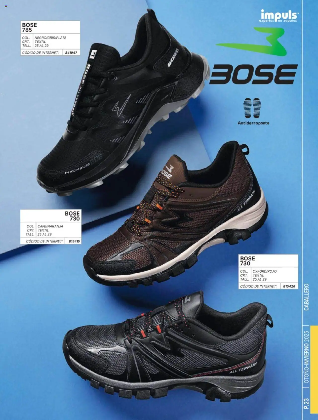 Nuevas ofertas de Impuls válidas en toda la República Mexicana desde el 07.07.2025. ¡Encuentra las mejores ofertas en Impuls catálogo Caballero Otoño-Invierno 2025! | Página: 25 | Productos: Zapatos