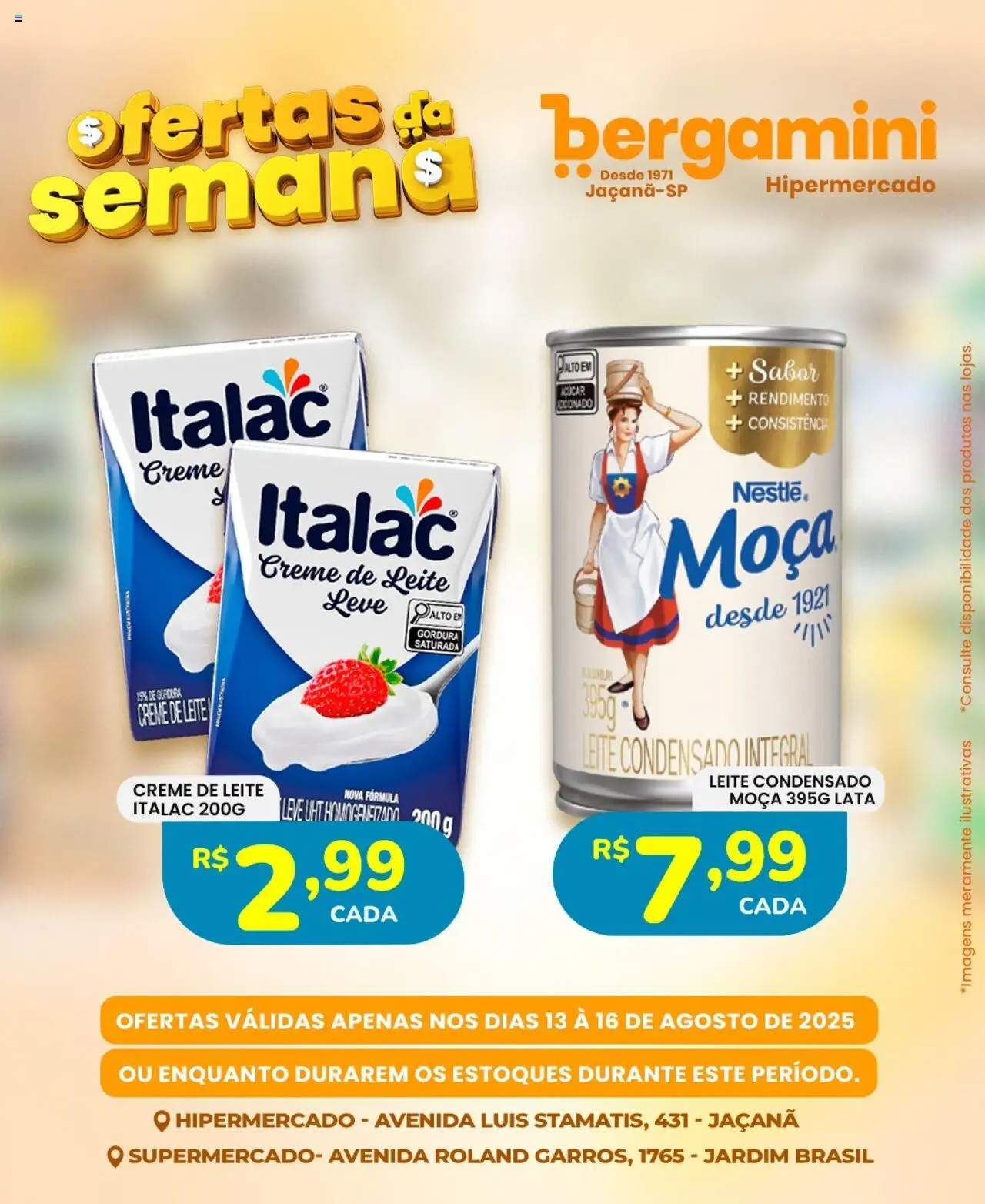 Supermercado Bergamini Folheto - válido de 13.08.2025 | Página: 7 | Produtos: Leite, Creme, Creme de leite, Leite condensado