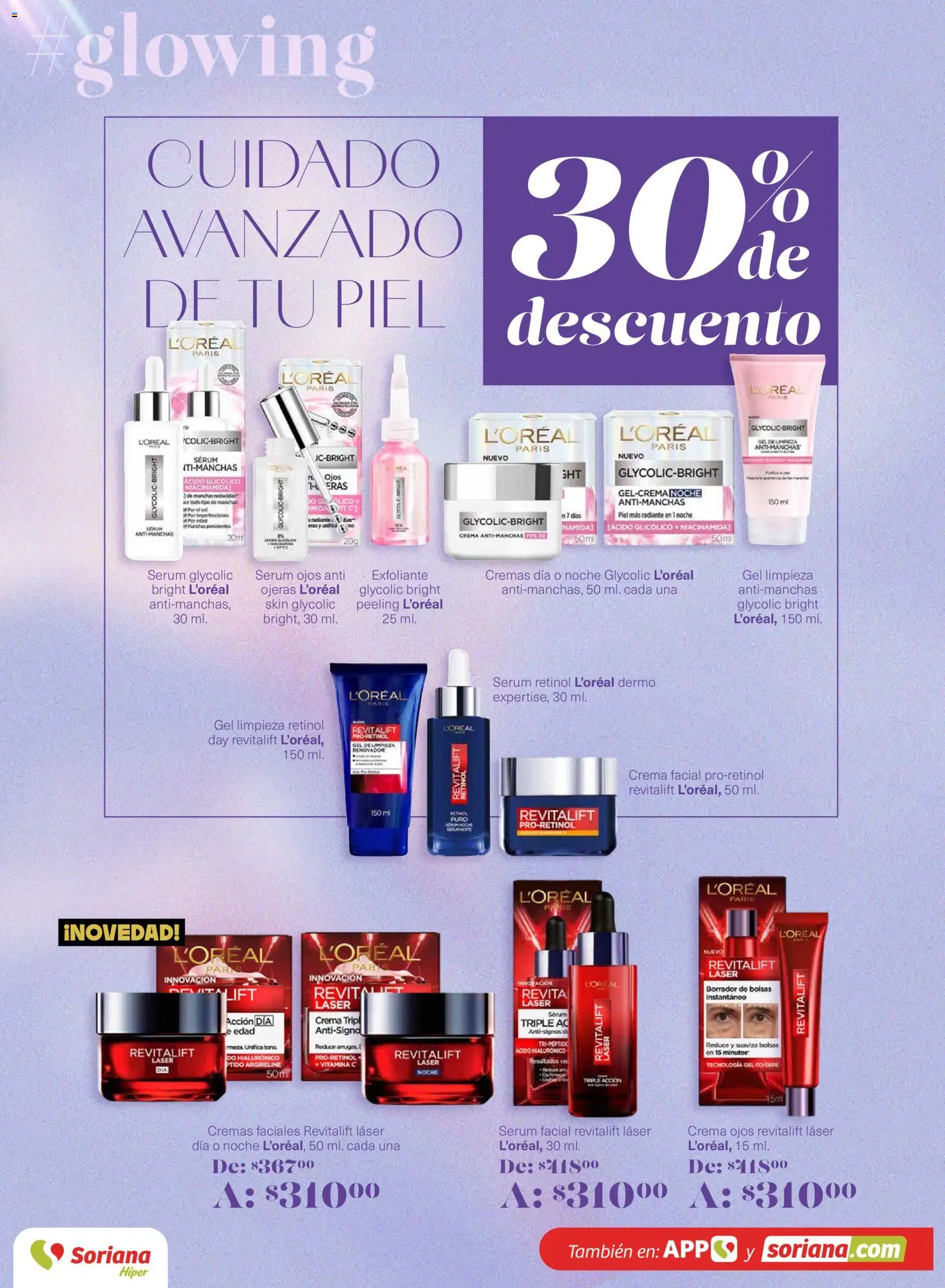 Nuevas ofertas de Soriana válidas en toda la República Mexicana desde el 12.03.2026. ¡Encuentra las mejores ofertas en Soriana Glowing Descubre tu belleza Híper Nacional! | Página: 13 | Productos: Serum, Crema, Radiante, Peeling