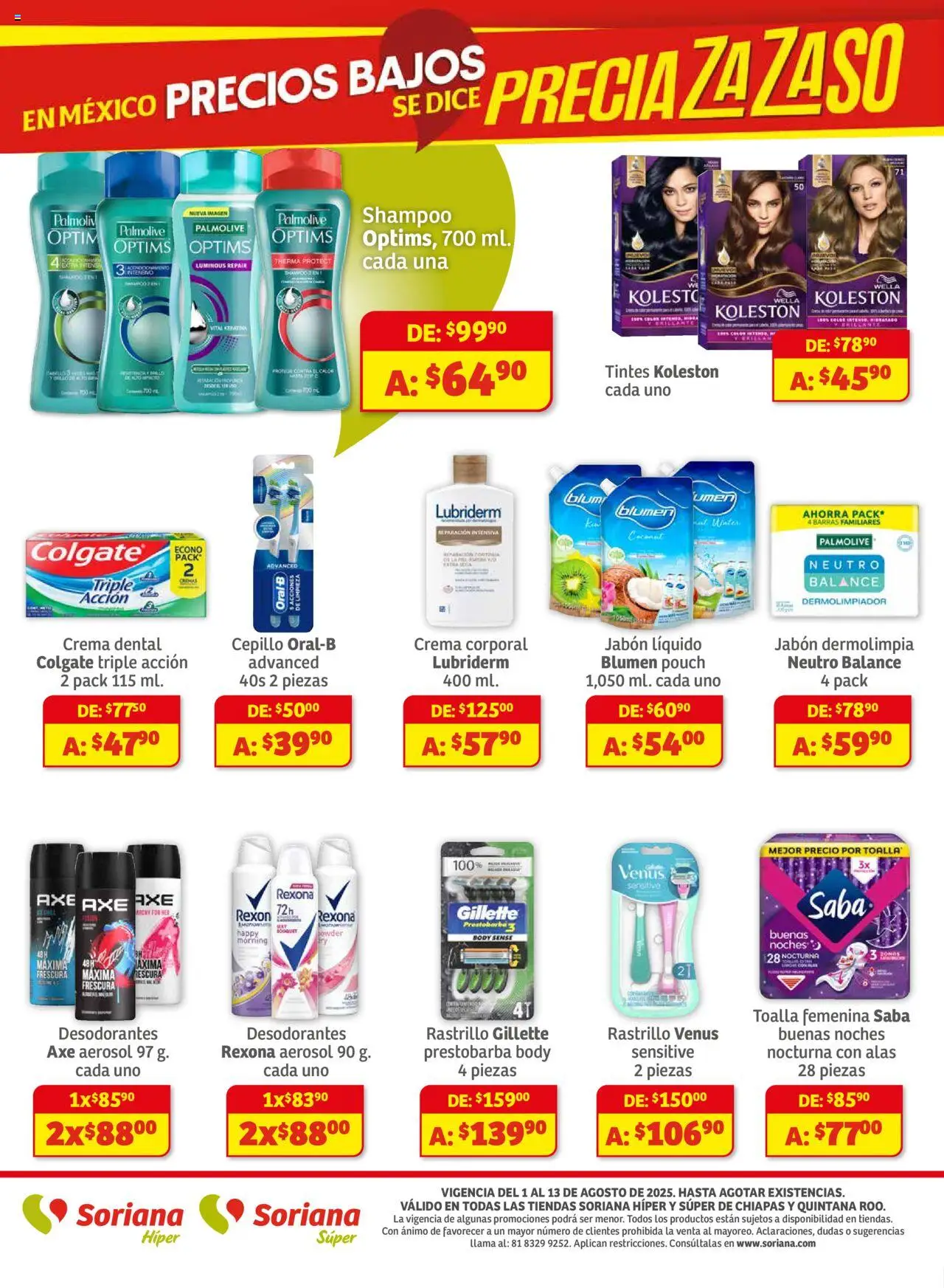 Nuevas ofertas de Soriana válidas en toda la República Mexicana desde el 01.08.2025. ¡Encuentra las mejores ofertas en Soriana - Preciazazaso Súper Frontera Chia, Q. Roo! | Página: 8 | Productos: Jabón líquido, Cepillo, Crema corporal, Jabón