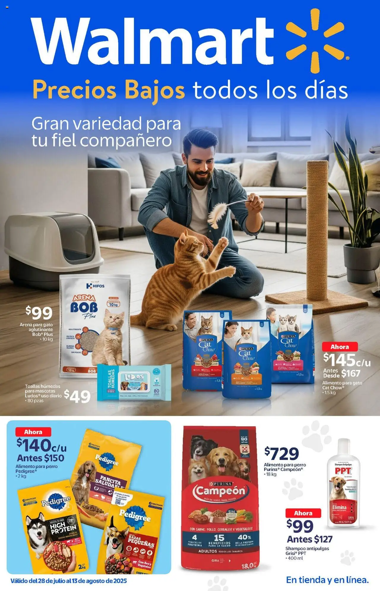 Nuevas ofertas de Walmart válidas en toda la República Mexicana desde el 28.07.2025. ¡Encuentra las mejores ofertas en Walmart - Catálogo Mascotas! | Página: 1 | Productos: Fuente, Res, Cereales, Polvo
