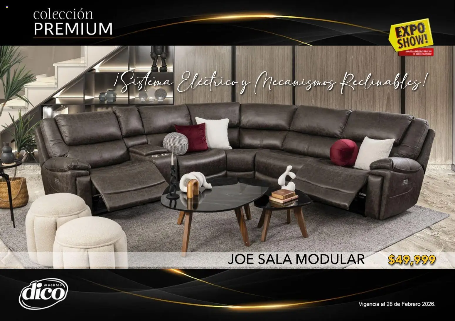 Nuevas ofertas de Muebles Dico válidas en toda la República Mexicana desde el 10.02.2026. ¡Encuentra las mejores ofertas en Muebles Dico catálogo Colección Premium! | Página: 36