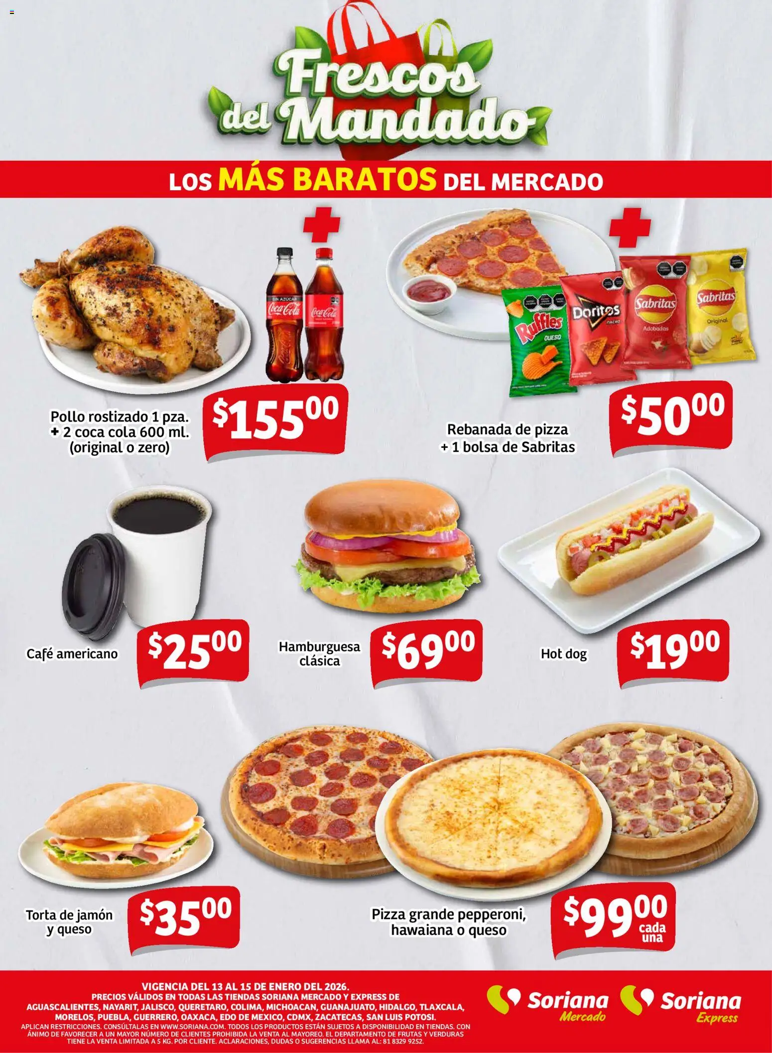 Nuevas ofertas de Soriana válidas en toda la República Mexicana desde el 13.01.2026. ¡Encuentra las mejores ofertas en Soriana - Frescos del Mandado Mercado: Ags, Nay, Jal, Qro, Col, Mich, Gto, Hgo, Tlax, Mor, Pue, Gro, Oax, Edo. de Mex, CDMX, Zac y! | Página: 3 | Productos: Azúcar, Bolsa, Queso, Café