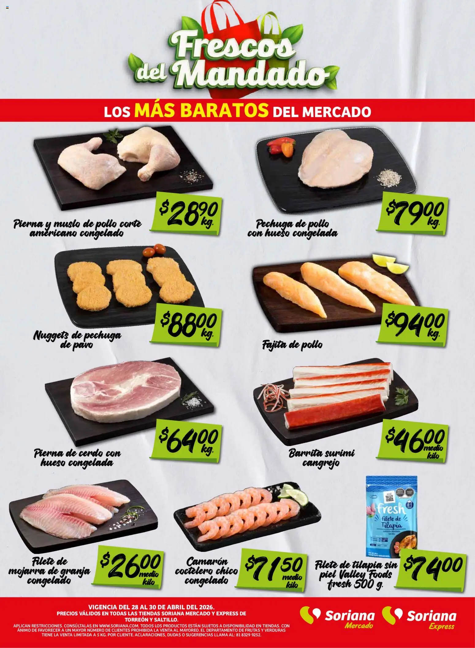 Nuevas ofertas de Soriana válidas en toda la República Mexicana desde el 28.04.2026. ¡Encuentra las mejores ofertas en Soriana Frescos del Mandado Mercado: Saltillo y Torreón! | Página: 2 | Productos: Pollo, Cerdo
