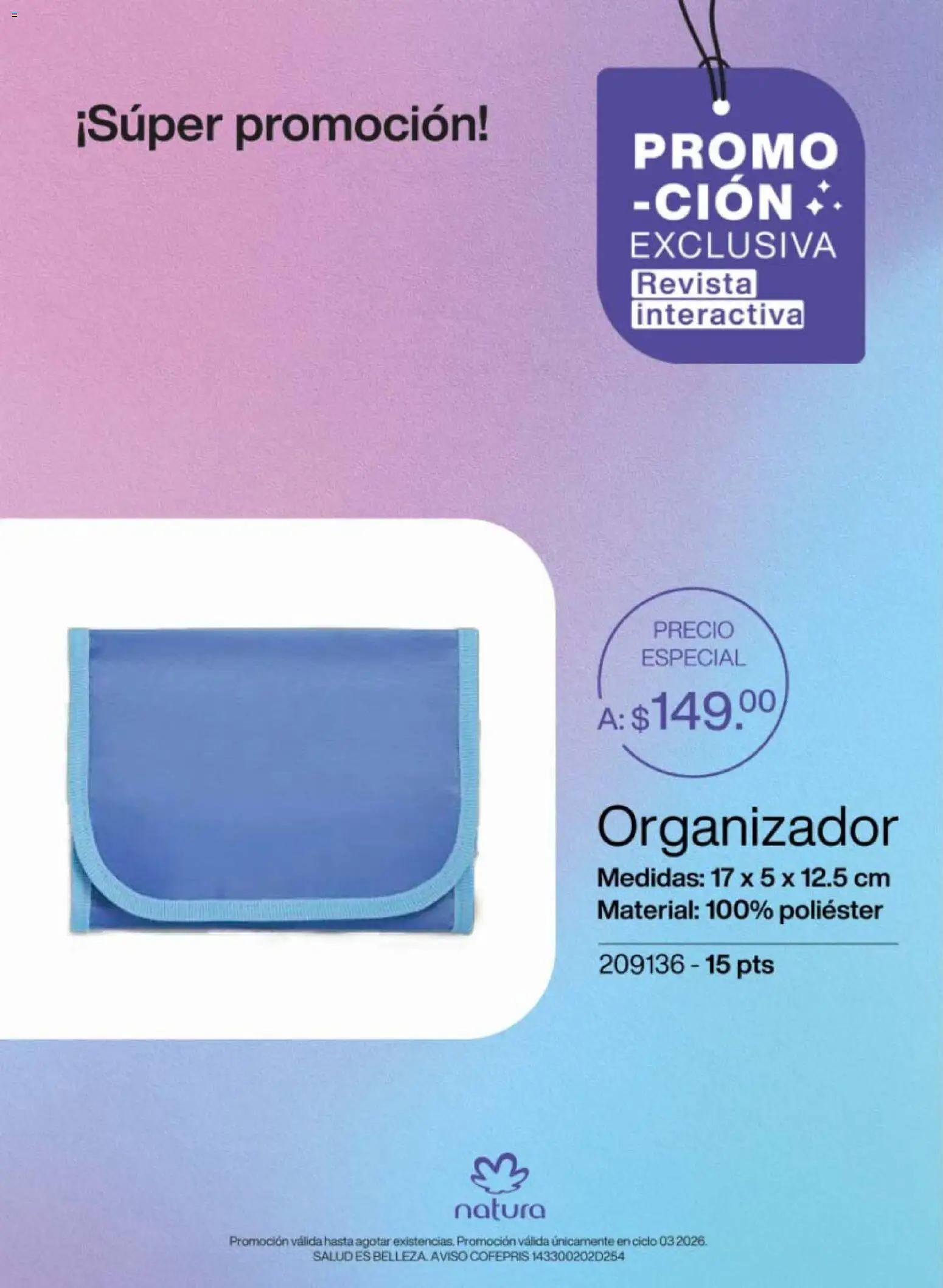 Nuevas ofertas de Natura válidas en toda la República Mexicana desde el 30.01.2026. ¡Encuentra las mejores ofertas en Natura campaña 3 2026! | Página: 12 | Productos: Organizador