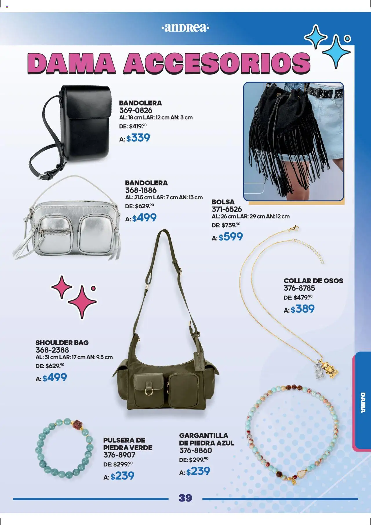 Nuevas ofertas de Andrea válidas en toda la República Mexicana desde el 28.09.2025. ¡Encuentra las mejores ofertas en Andrea - Catálogo Andrea Fest! | Página: 39 | Productos: Bolsa, Pulsera, Collar, Gargantilla