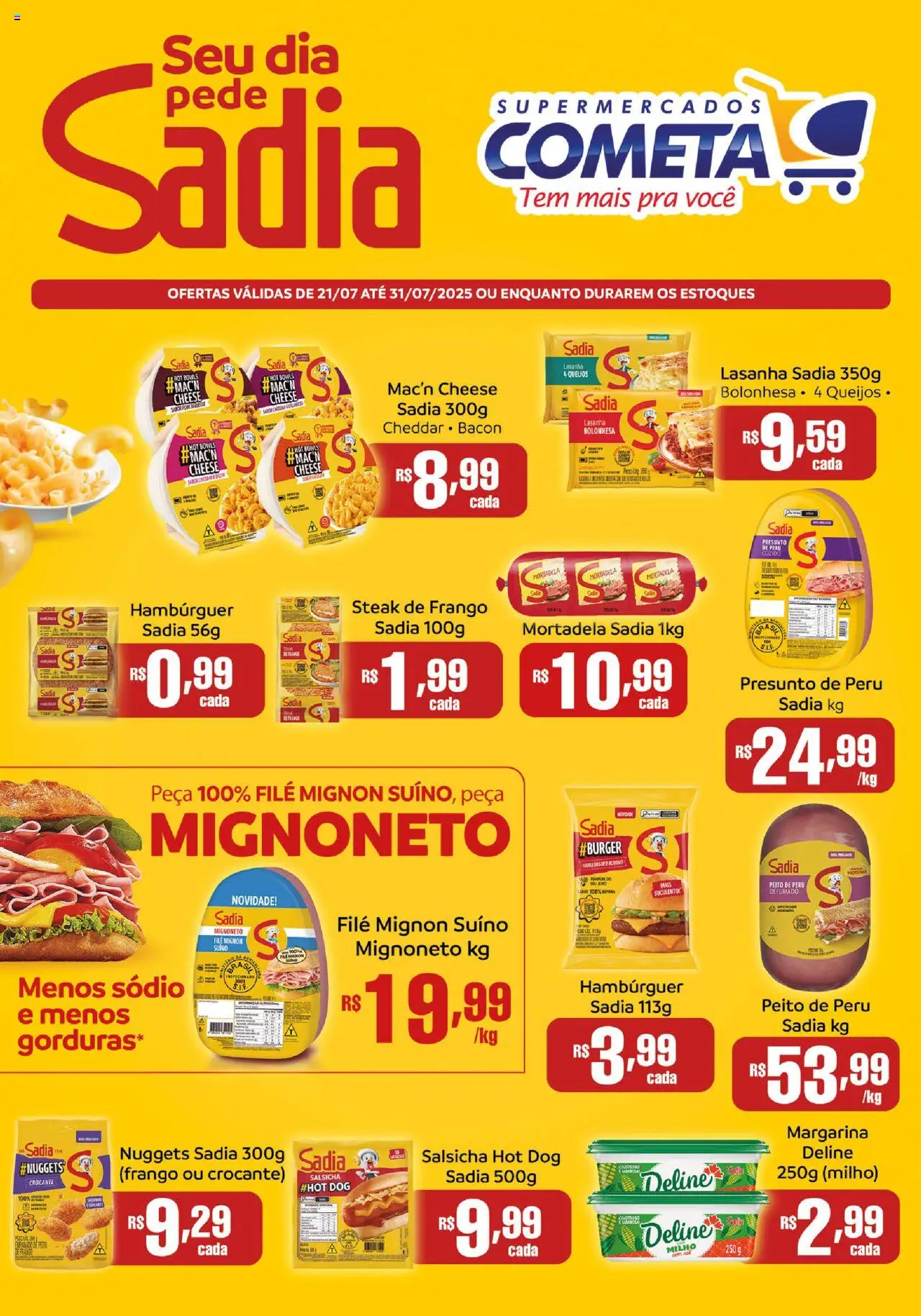 Cometa Supermercados Folheto - válido de 21.07.2025 | Página: 1 | Produtos: Mortadela, Peito de peru, Lasanha, Margarina