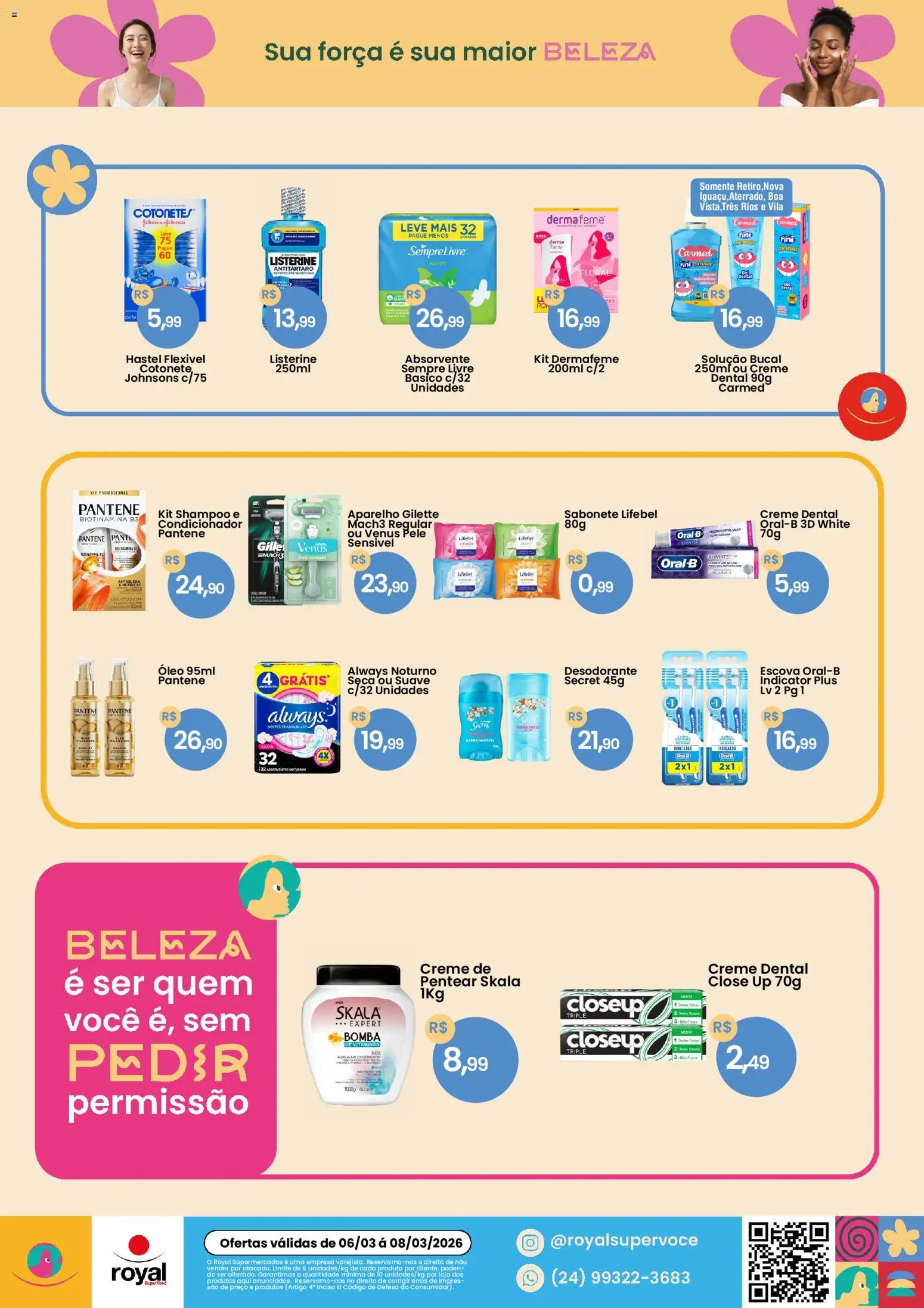 Royal Supermercados Folheto - válido de 06.03.2026 | Página: 2 | Produtos: Escova, Desodorante, Creme, Absorvente
