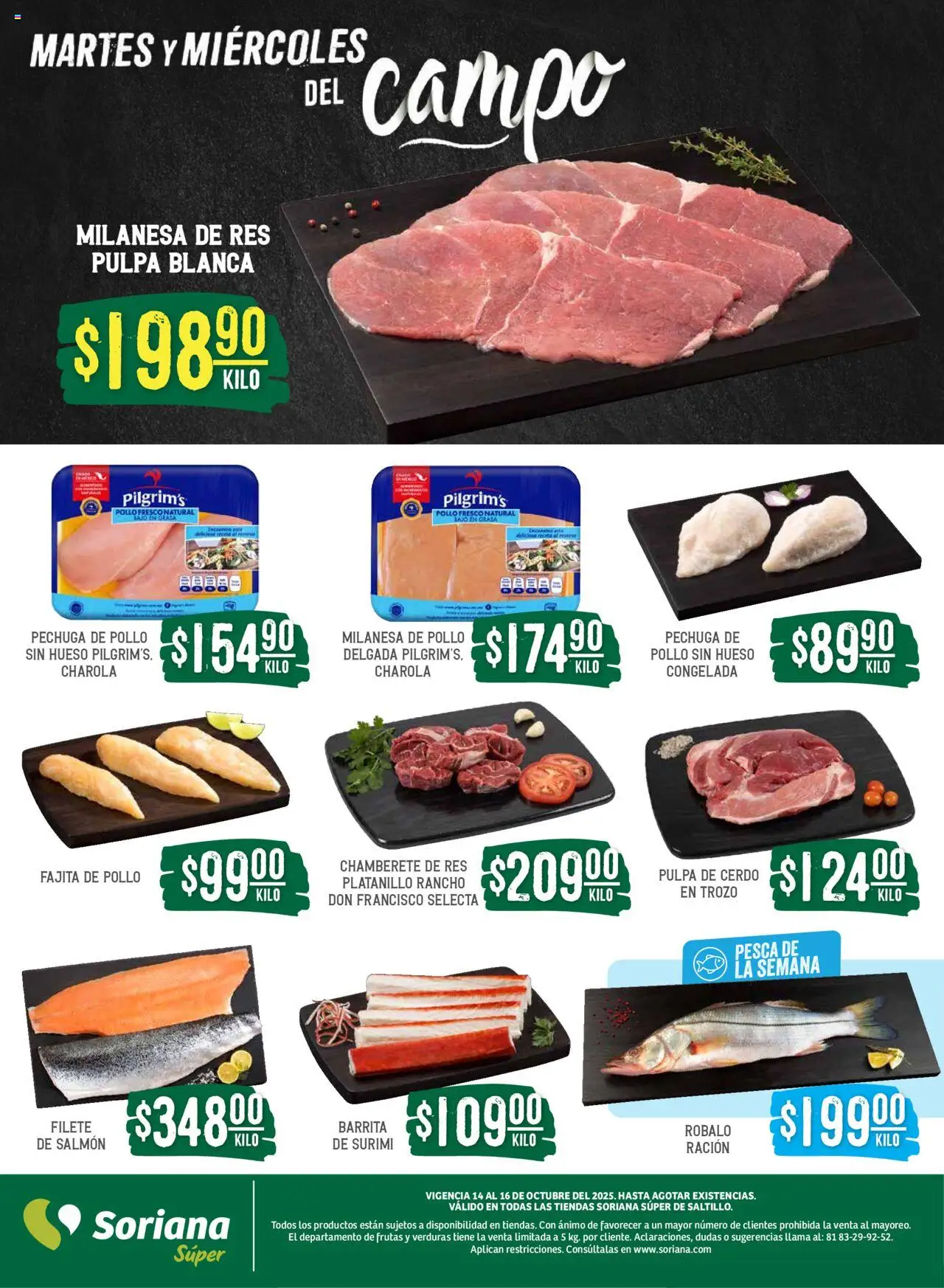 Nuevas ofertas de Soriana válidas en toda la República Mexicana desde el 14.10.2025. ¡Encuentra las mejores ofertas en Soriana - Martes y Miércoles del Campo Súper: Saltillo! | Página: 4 | Productos: Pollo, Milanesa, Cerdo, Res