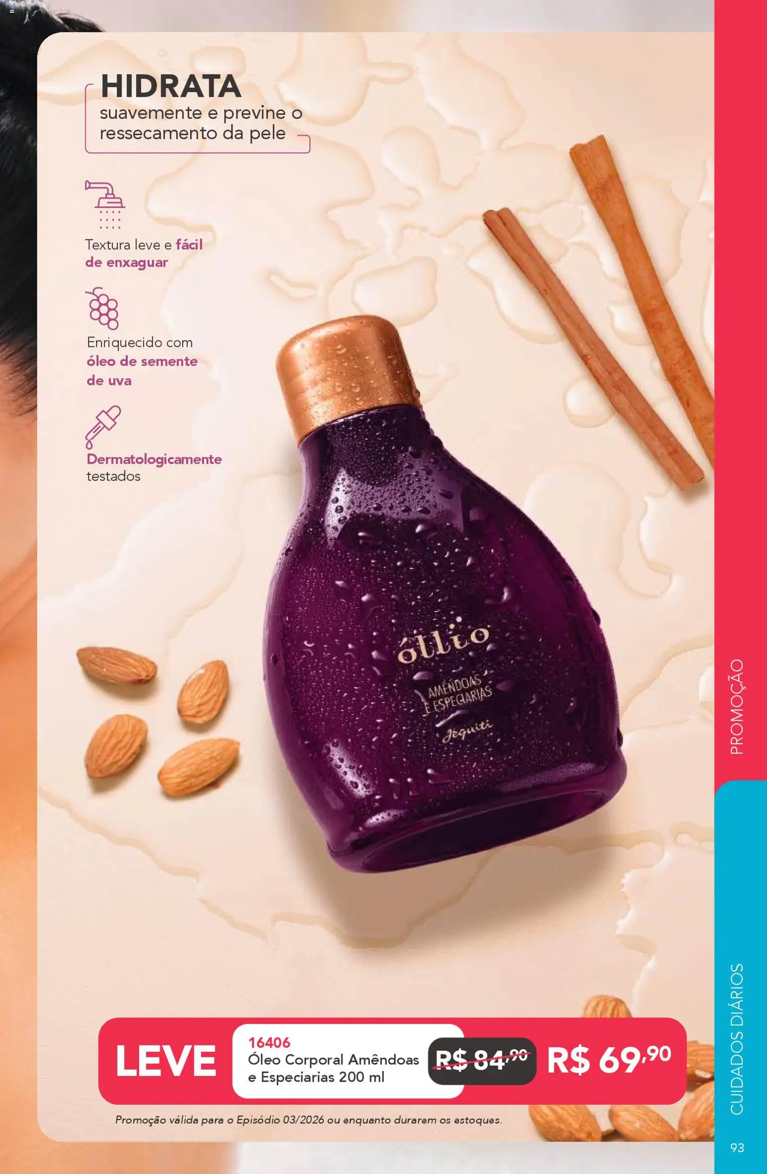 Jequiti Folheto - válido de 20.02.2026 | Página: 93 | Produtos: Óleo, Amêndoas