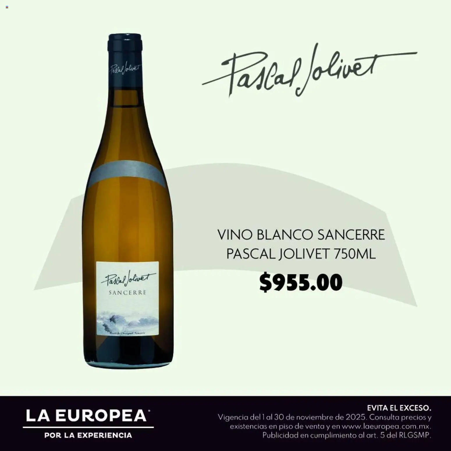 Nuevas ofertas de La Europea válidas en toda la República Mexicana desde el 01.11.2025. ¡Encuentra las mejores ofertas en La Europea catálogo Pascal Jolivet! | Página: 2 | Productos: Vino