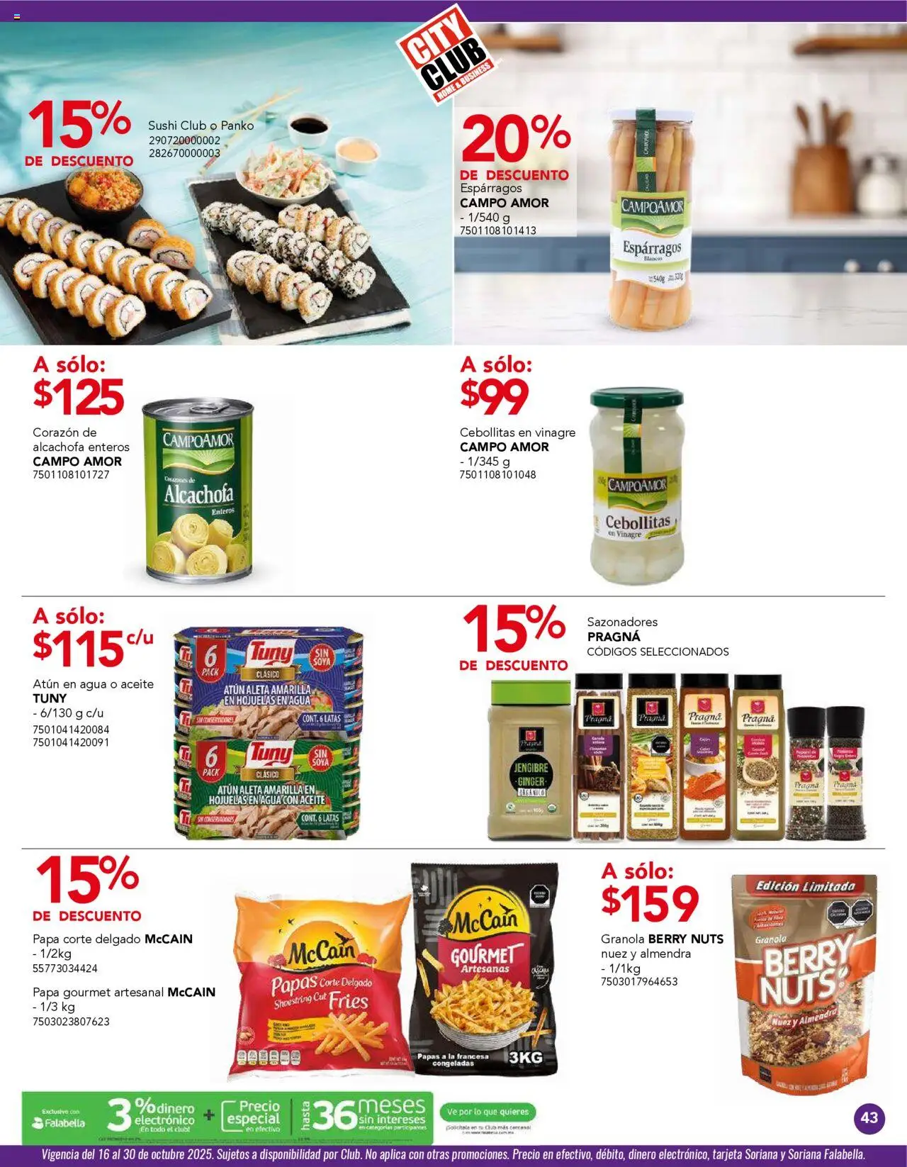 Nuevas ofertas de City Club válidas en toda la República Mexicana desde el 01.10.2025. ¡Encuentra las mejores ofertas en City Club - Catálogo! | Página: 41 | Productos: Papa, Aceite, Almendra, Hojuelas