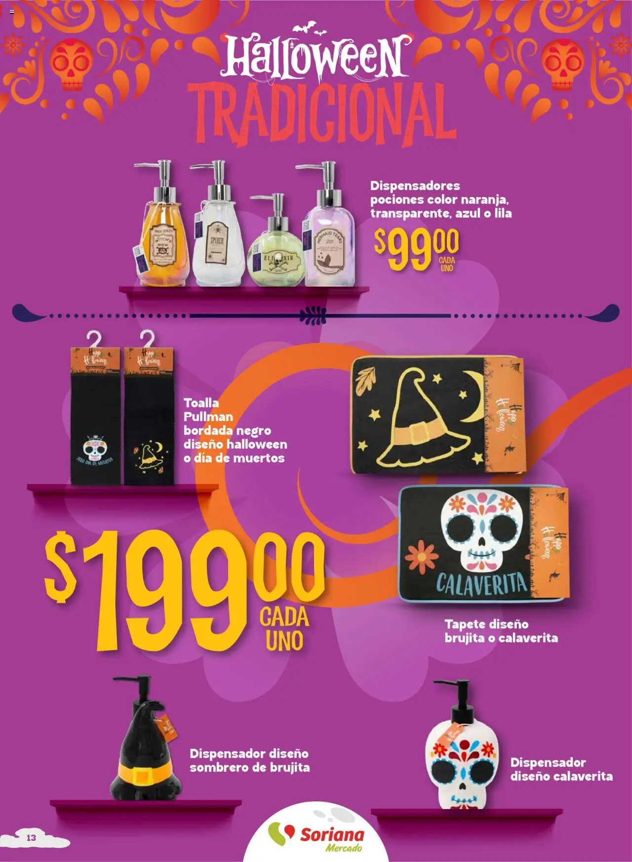 Nuevas ofertas de Soriana válidas en toda la República Mexicana desde el 16.10.2025. ¡Encuentra las mejores ofertas en Soriana - Halloween y Día de muertos Mercado Nacional! | Página: 13 | Productos: Sombrero, Toalla, Tapete