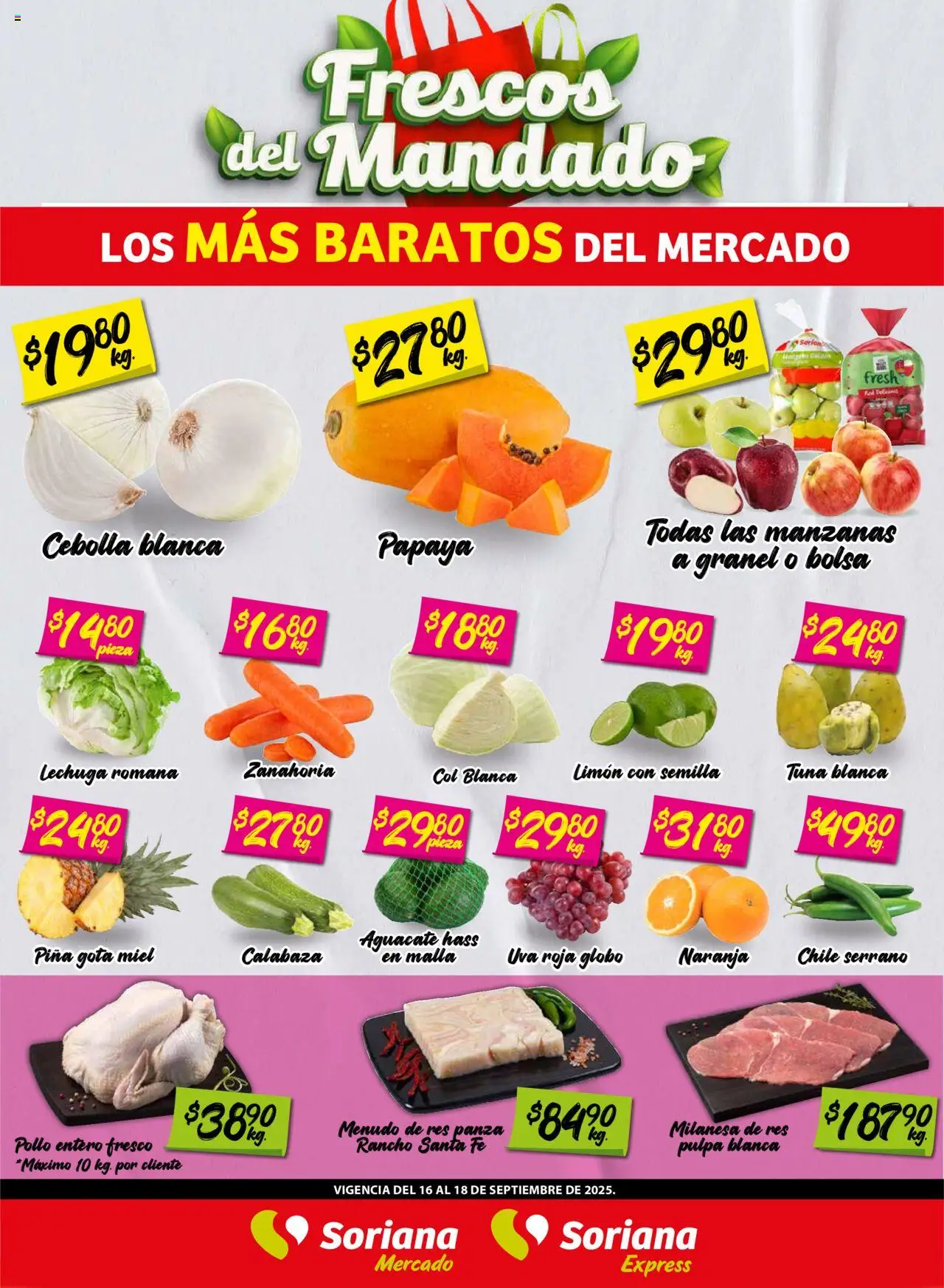 Nuevas ofertas de Soriana válidas en toda la República Mexicana desde el 16.09.2025. ¡Encuentra las mejores ofertas en Soriana - Frescos del Mandado Mercado: Tamaulipas! | Página: 1 | Productos: Pollo, Milanesa, Col, Uva