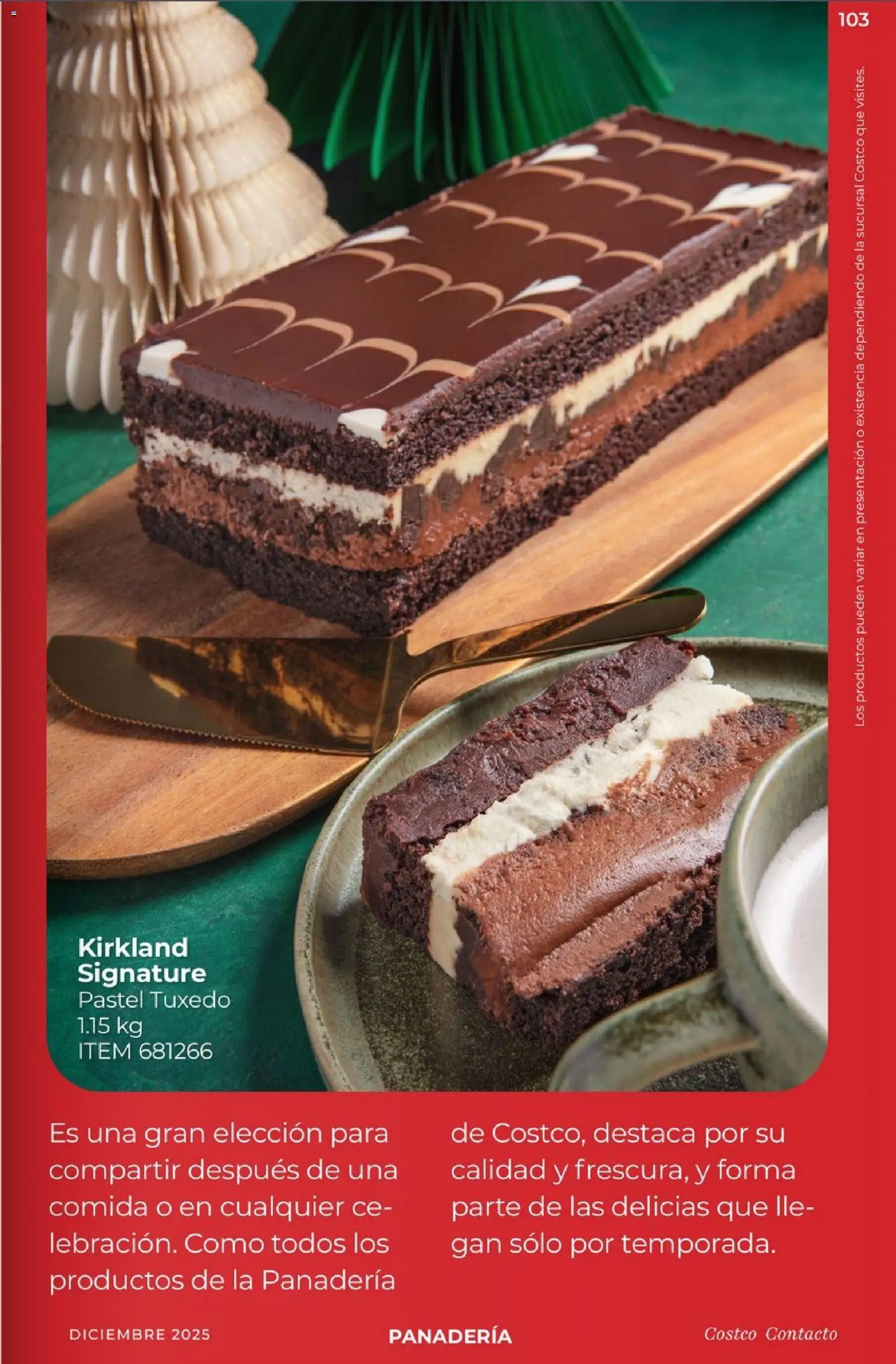 Nuevas ofertas de Costco válidas en toda la República Mexicana desde el 01.12.2025. ¡Encuentra las mejores ofertas en Costco Revista Diciembre! | Página: 103 | Productos: Pastel, Panadería