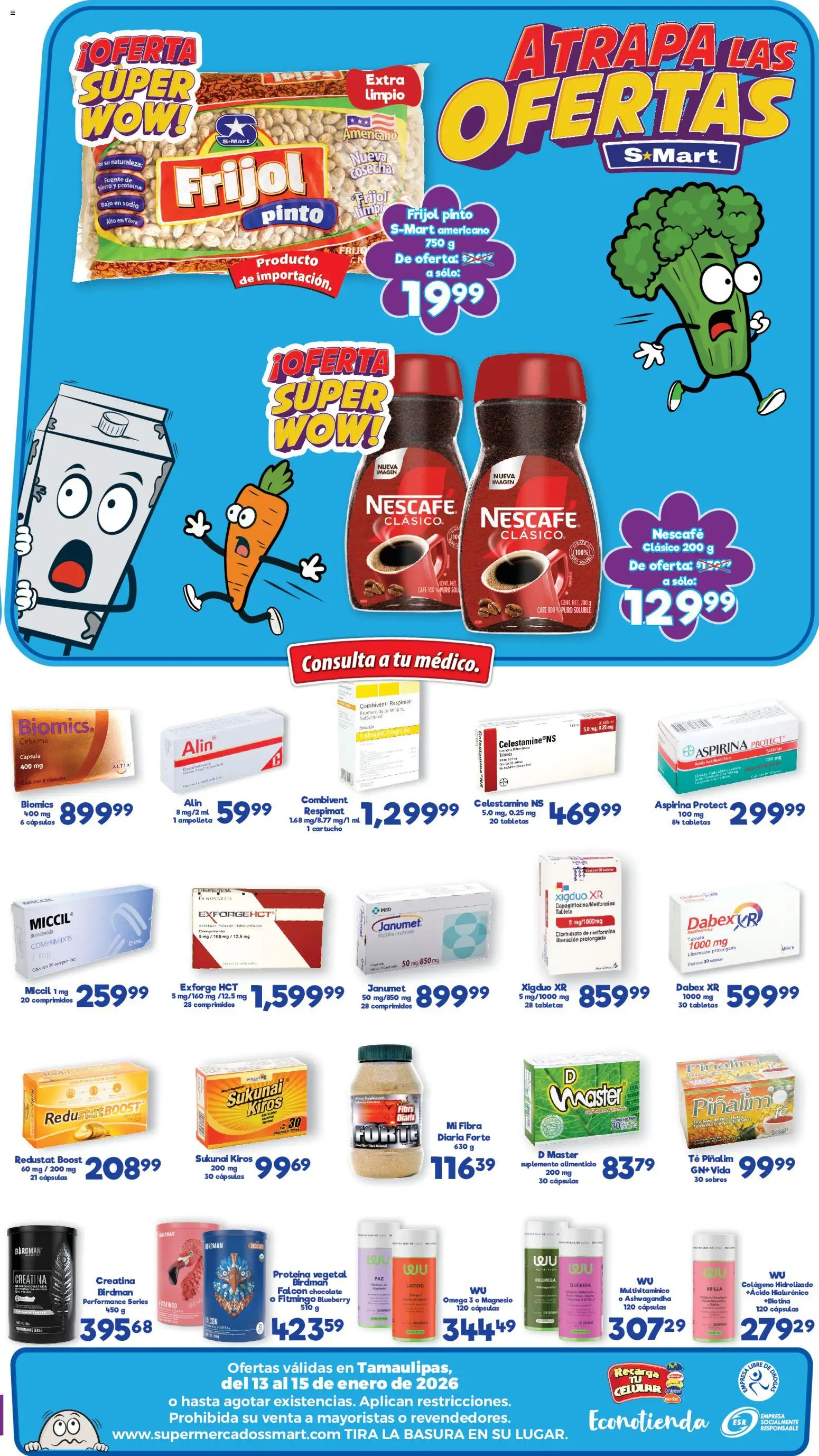 Nuevas ofertas de S-Mart válidas en toda la República Mexicana desde el 13.01.2026. ¡Encuentra las mejores ofertas en S-Mart folleto Ofertas de Feria Matamoros! | Página: 2 | Productos: Fuente, Chocolate, Té, Tableta