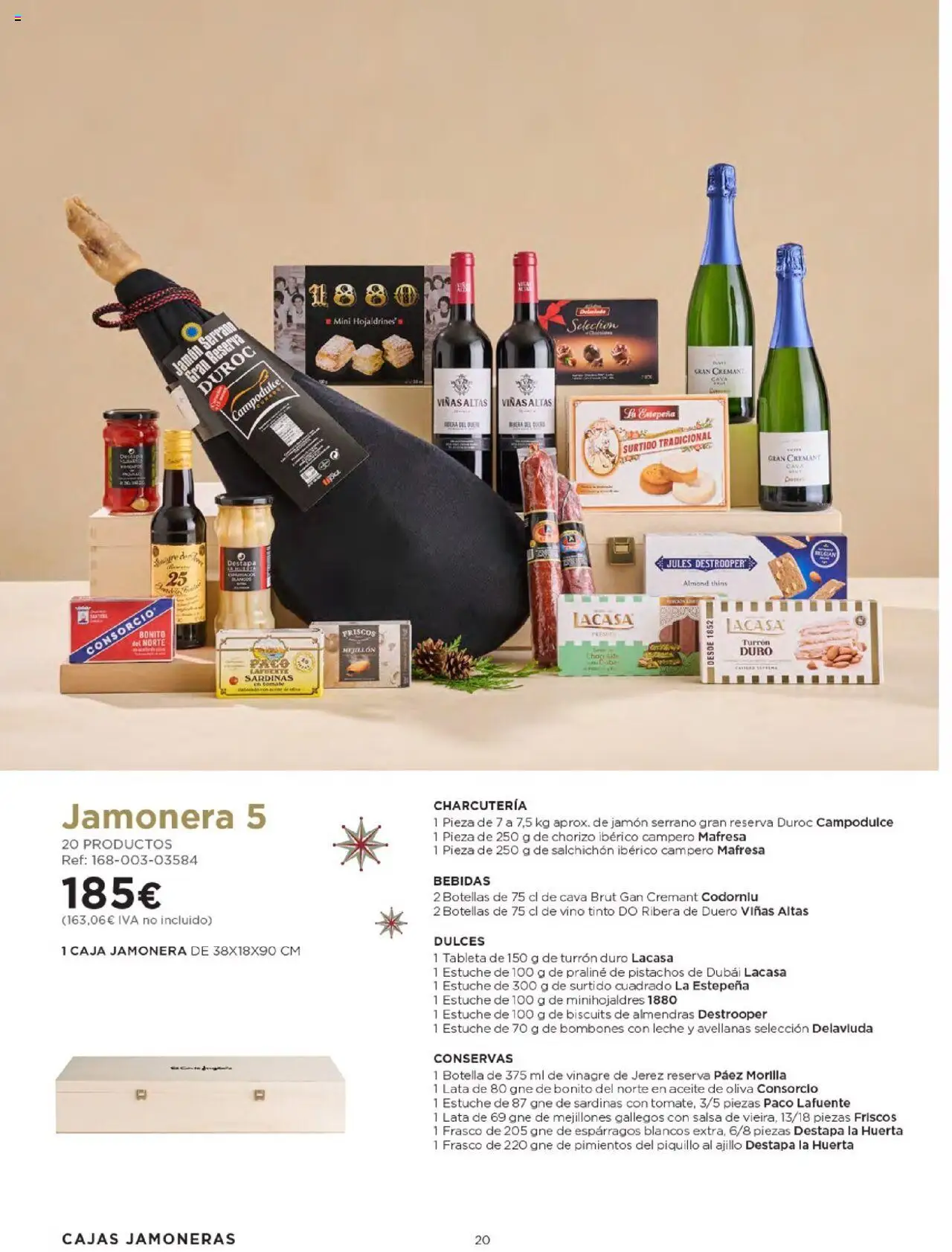 Nuevas ofertas de El Corte Inglés válidas en toda la República Mexicana desde el 03.10.2025. ¡Encuentra las mejores ofertas en El Corte Inglés - Catálogo Cestas Navidad 2025! | Página: 20 | Productos: Aceite de oliva, Jamón, Dulces, Tableta