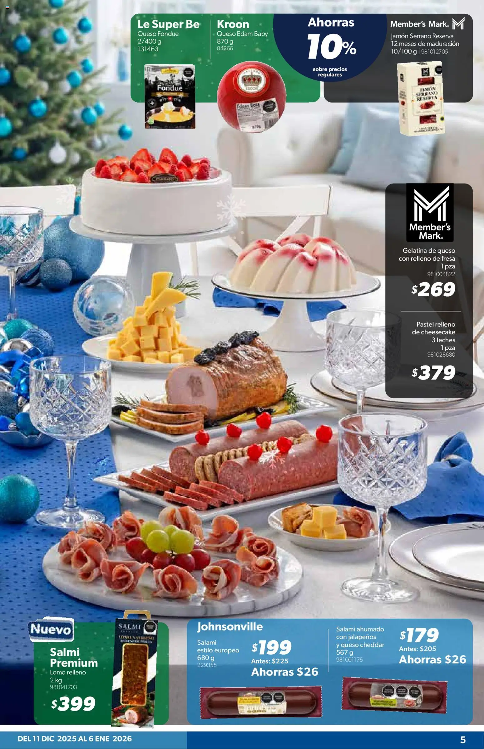 Nuevas ofertas de Sam's Club válidas en toda la República Mexicana desde el 11.12.2025. ¡Encuentra las mejores ofertas en Sam's Club catálogo! | Página: 4 | Productos: Fresa, Gelatina, Queso, Salami