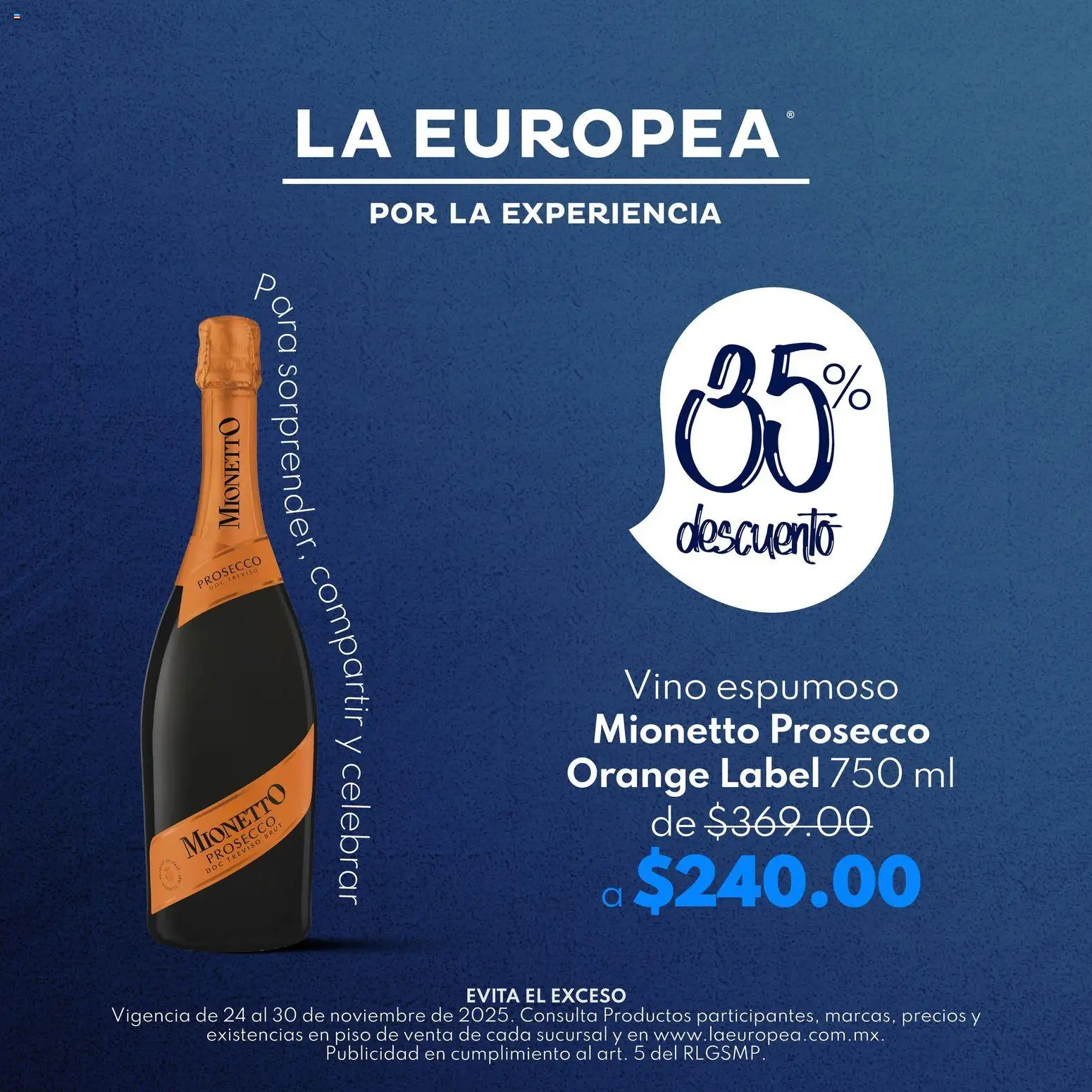 Nuevas ofertas de La Europea válidas en toda la República Mexicana desde el 24.11.2025. ¡Encuentra las mejores ofertas en La Europea catálogo Mionetto Orange ! | Página: 1 | Productos: Vino