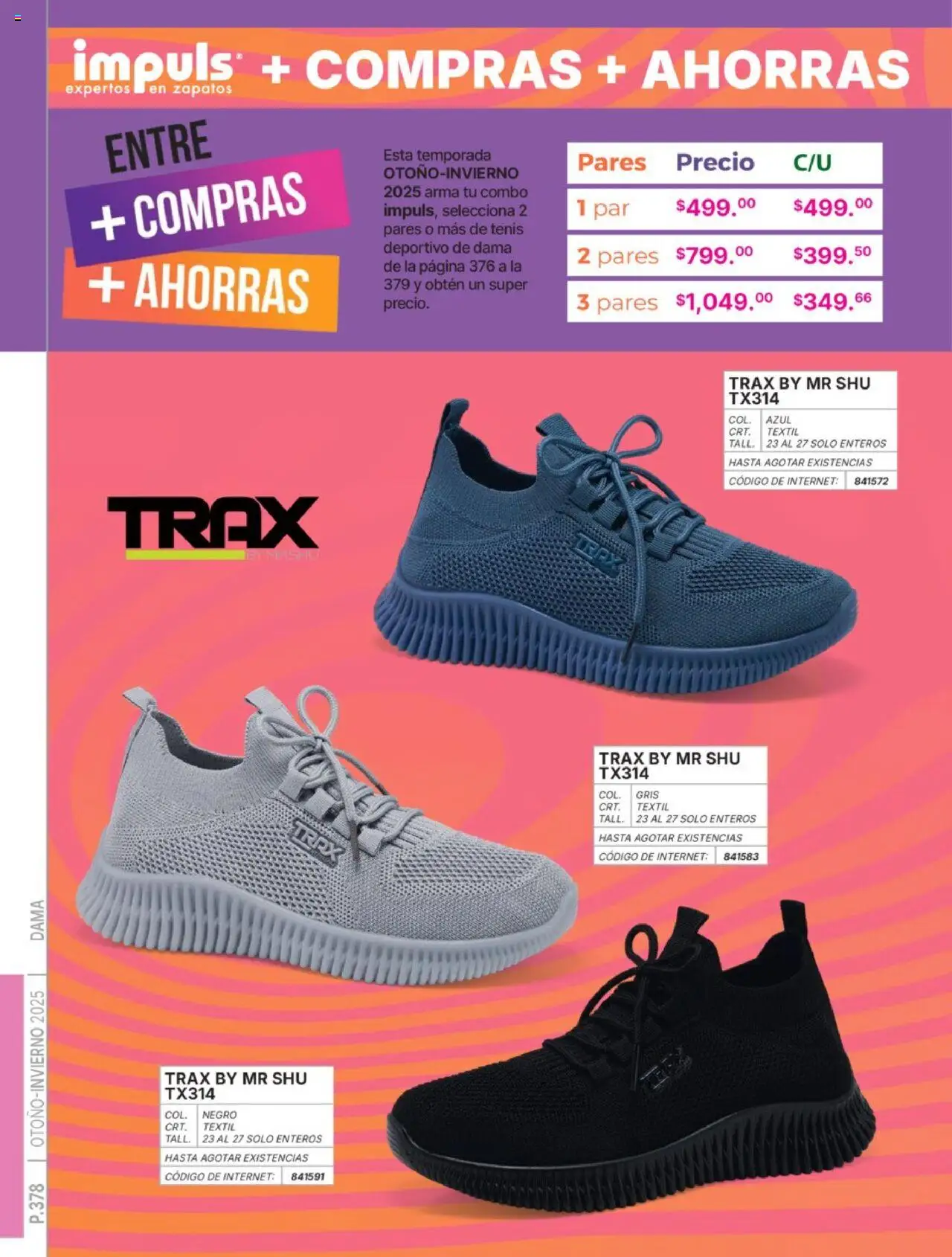 Nuevas ofertas de Impuls válidas en toda la República Mexicana desde el 07.07.2025. ¡Encuentra las mejores ofertas en Impuls catálogo Dama Otoño-Invierno 2025! | Página: 380 | Productos: Tenis