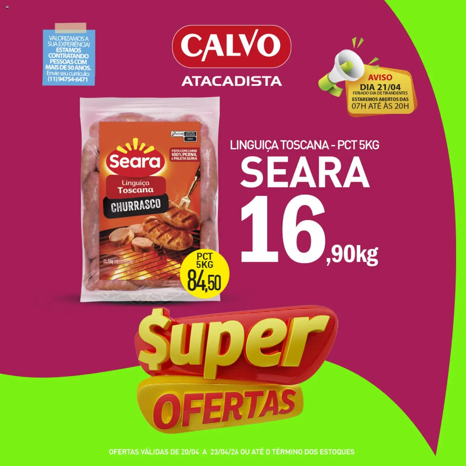 Calvo Atacadista Folheto - válido de 20.04.2026 | Página: 5 | Produtos: Linguiça, Pernil, Carne