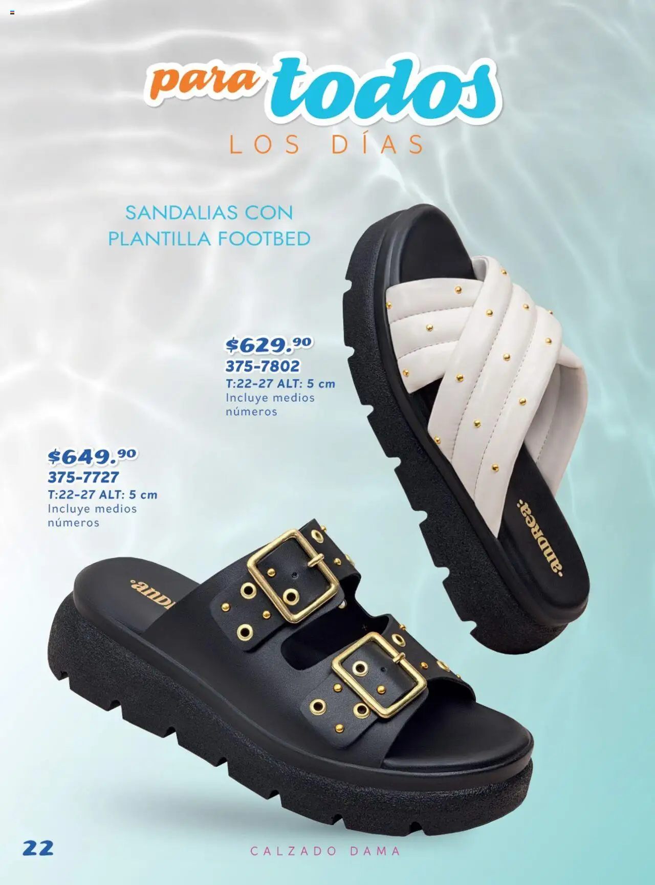 Nuevas ofertas de Andrea válidas en toda la República Mexicana desde el 27.04.2025. ¡Encuentra las mejores ofertas en Andrea catálogo Avence de Verano! | Página: 22 | Productos: Sandalias