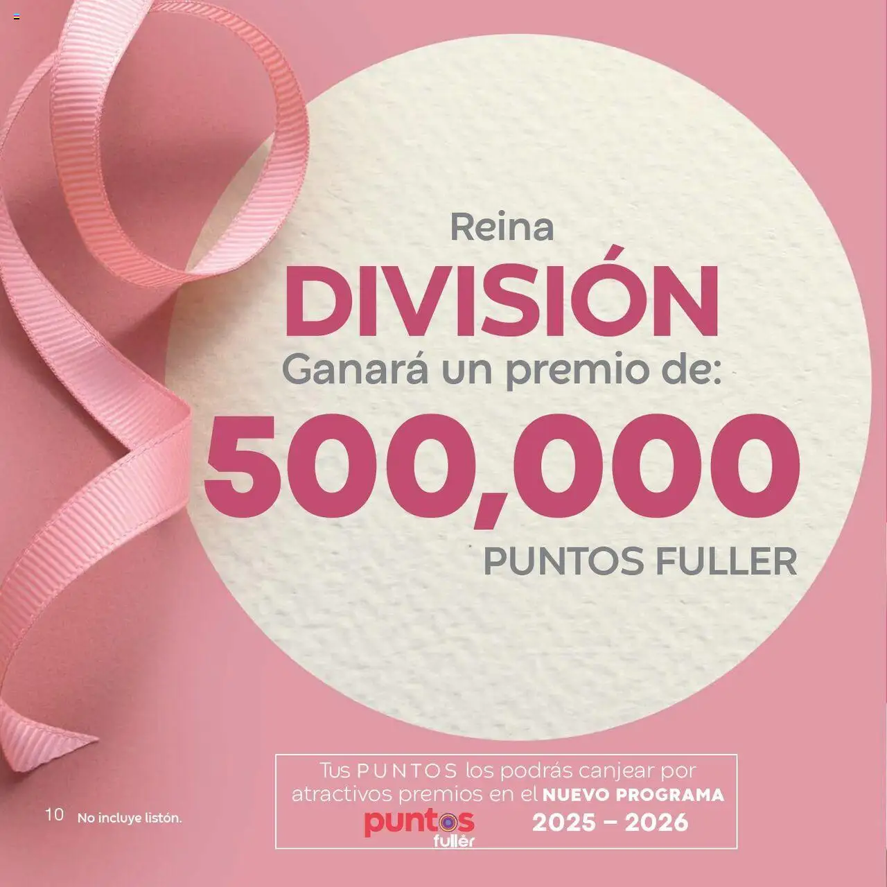 Nuevas ofertas de Fuller válidas en toda la República Mexicana desde el 21.07.2025. ¡Encuentra las mejores ofertas en Fuller - Catálogo Fullerette Reina ! | Página: 10
