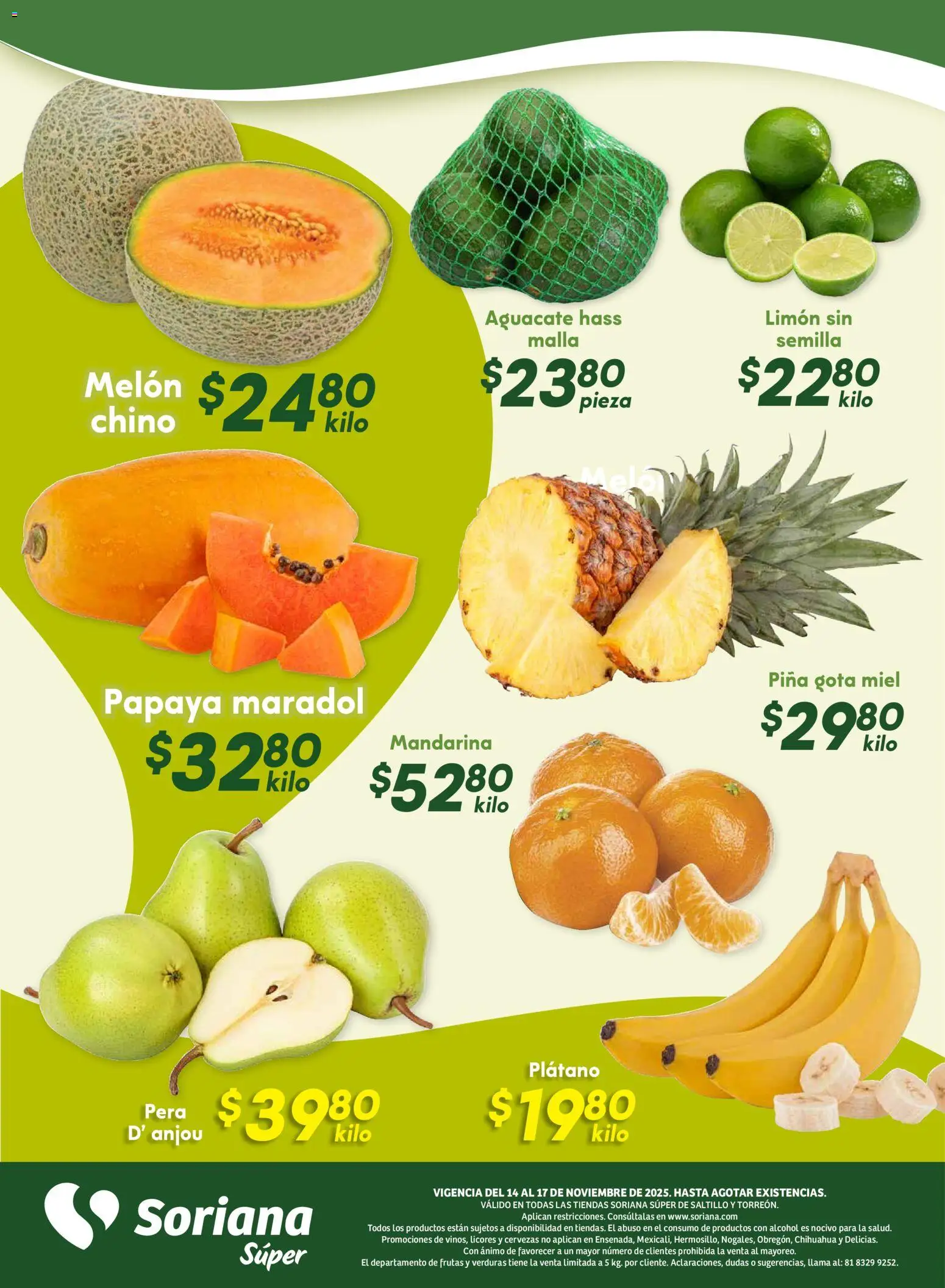 Nuevas ofertas de Soriana válidas en toda la República Mexicana desde el 14.11.2025. ¡Encuentra las mejores ofertas en Soriana - Ahorratón Súper: Saltillo y Torreón! | Página: 8 | Productos: Pera, Melón, Limón, Aguacate