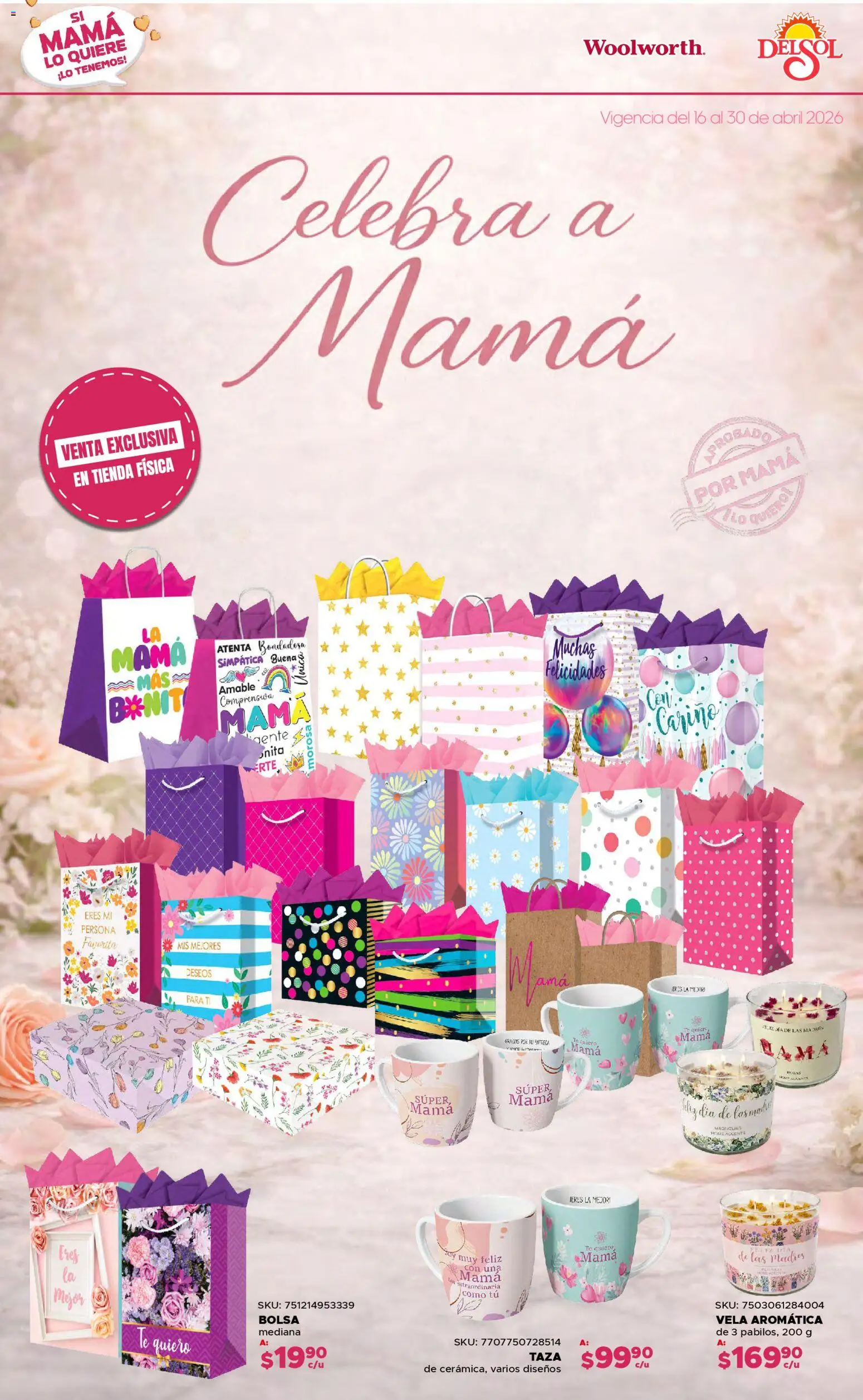 Nuevas ofertas de Del Sol y Woolworth válidas en toda la República Mexicana desde el 16.04.2026. ¡Encuentra las mejores ofertas en Del Sol y Woolworth catálogo Si Mamá Lo Quiere, ¡Lo Tenemos! | Página: 16 | Productos: Taza, Bolsa, Vela, Té