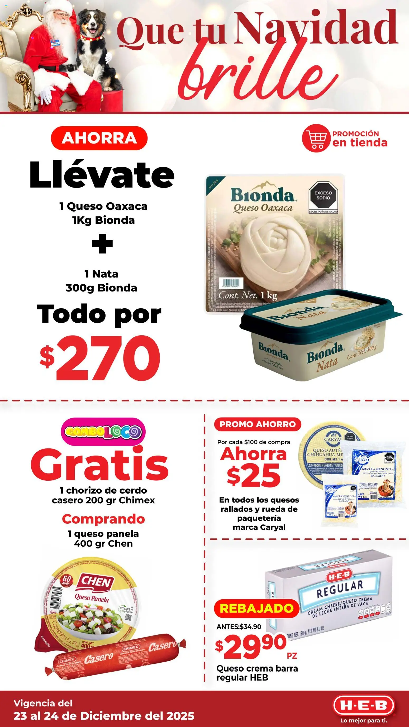 Nuevas ofertas de H-E-B válidas en toda la República Mexicana desde el 23.12.2025. ¡Encuentra las mejores ofertas en H-E-B folleto Que tu Navidad! | Página: 7 | Productos: Queso crema, Queso, Chorizo, Barra