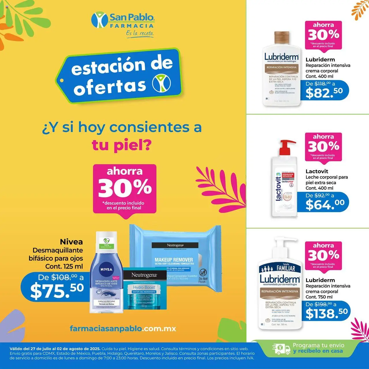 Nuevas ofertas de Farmacia San Pablo válidas en toda la República Mexicana desde el 27.07.2025. ¡Encuentra las mejores ofertas en Farmacia San Pablo - Catálogo Estacíon de Ofertas! | Página: 6 | Productos: Crema, Desmaquillante, Leche, Crema corporal
