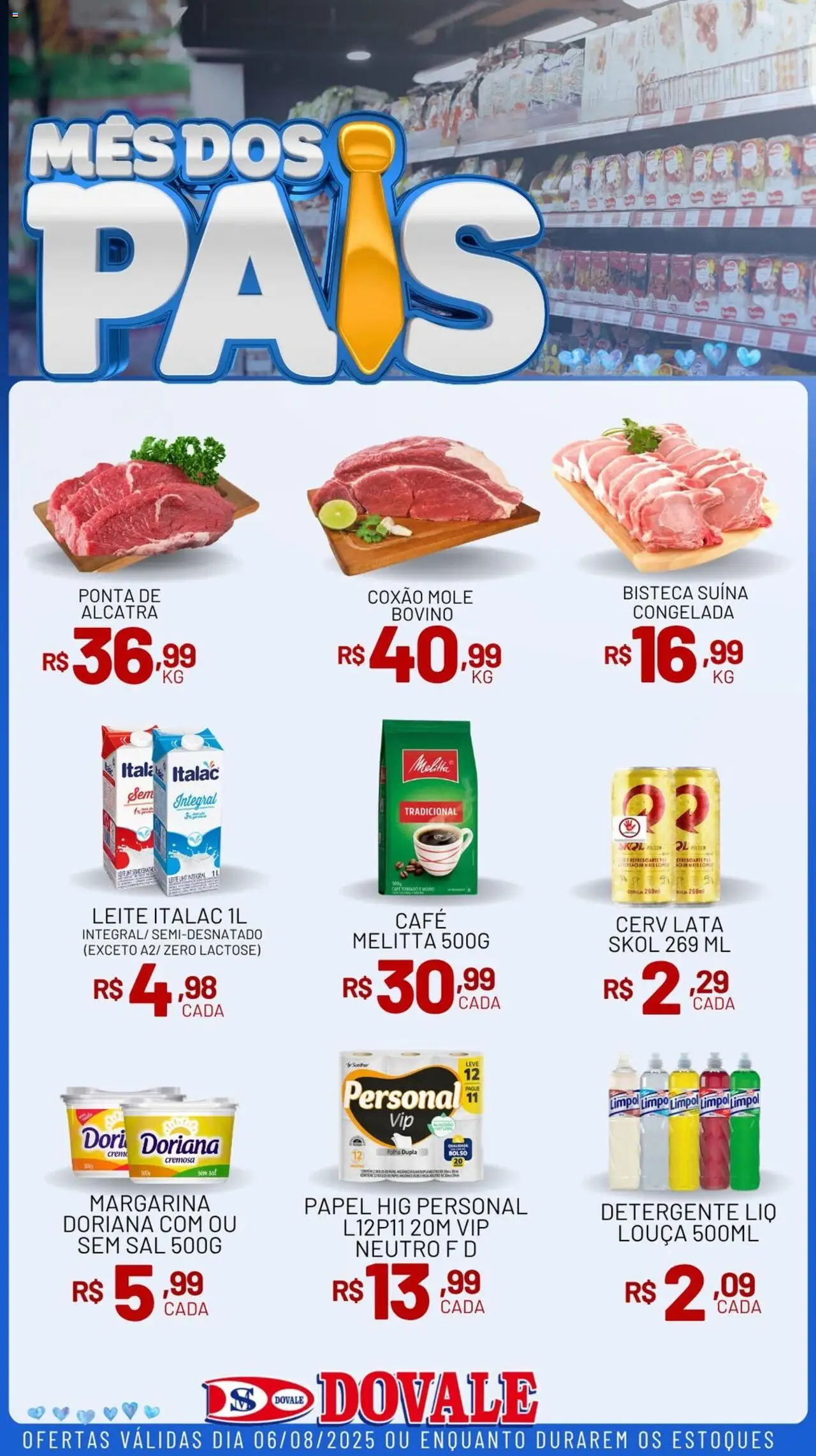 Dovale Folheto - válido de 06.08.2025 | Página: 1 | Produtos: Detergente, Leite, Café, Sal