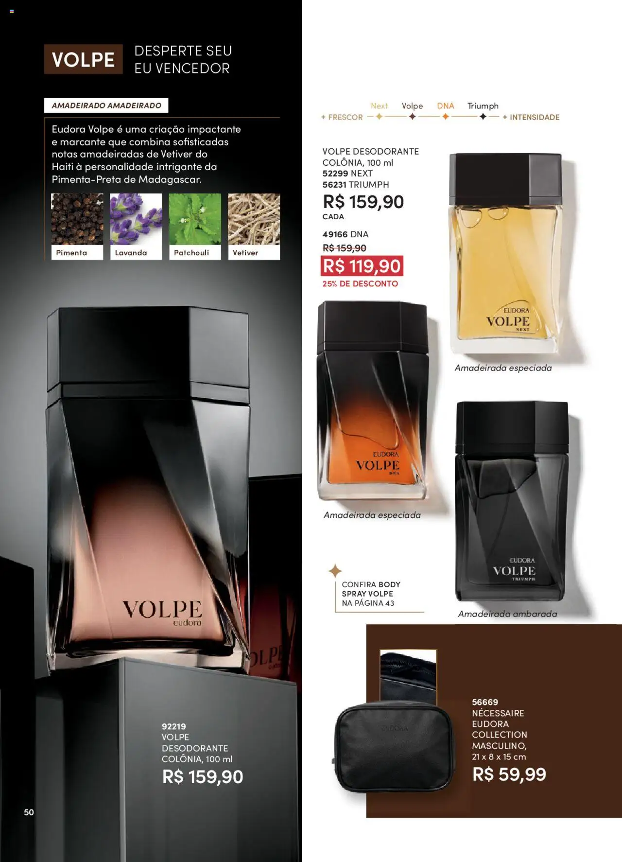 Eudora Folheto - válido de 07.10.2025 | Página: 50 | Produtos: Pimenta, Desodorante, Necessaire, Body