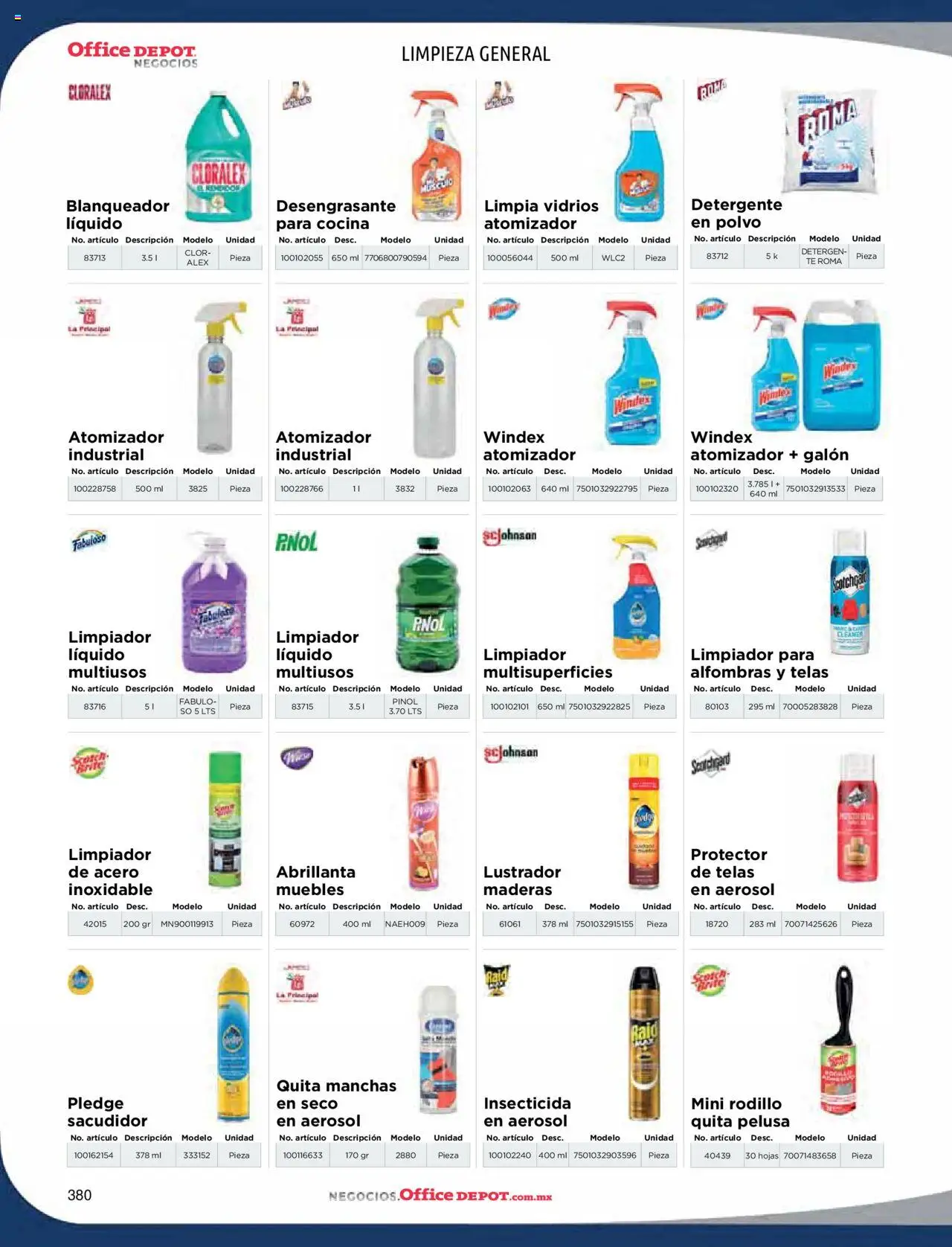 Nuevas ofertas de Office Depot válidas en toda la República Mexicana desde el 09.01.2025. ¡Encuentra las mejores ofertas en Office Depot catálogo 2025! | Página: 382 | Productos: Desengrasante, Cocina, Lustrador, Insecticida