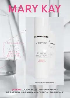 Vista previa de LOCIÓN FACIAL RESTAURADORA DE BARRERA 1:1:3 MARY KAY CLINICAL SOLUTIONS®, Facial restoring lotion., nuevo folleto de la tienda, válido en México a partir del 01.11.2025 | Página: 4 | Productos: Loción