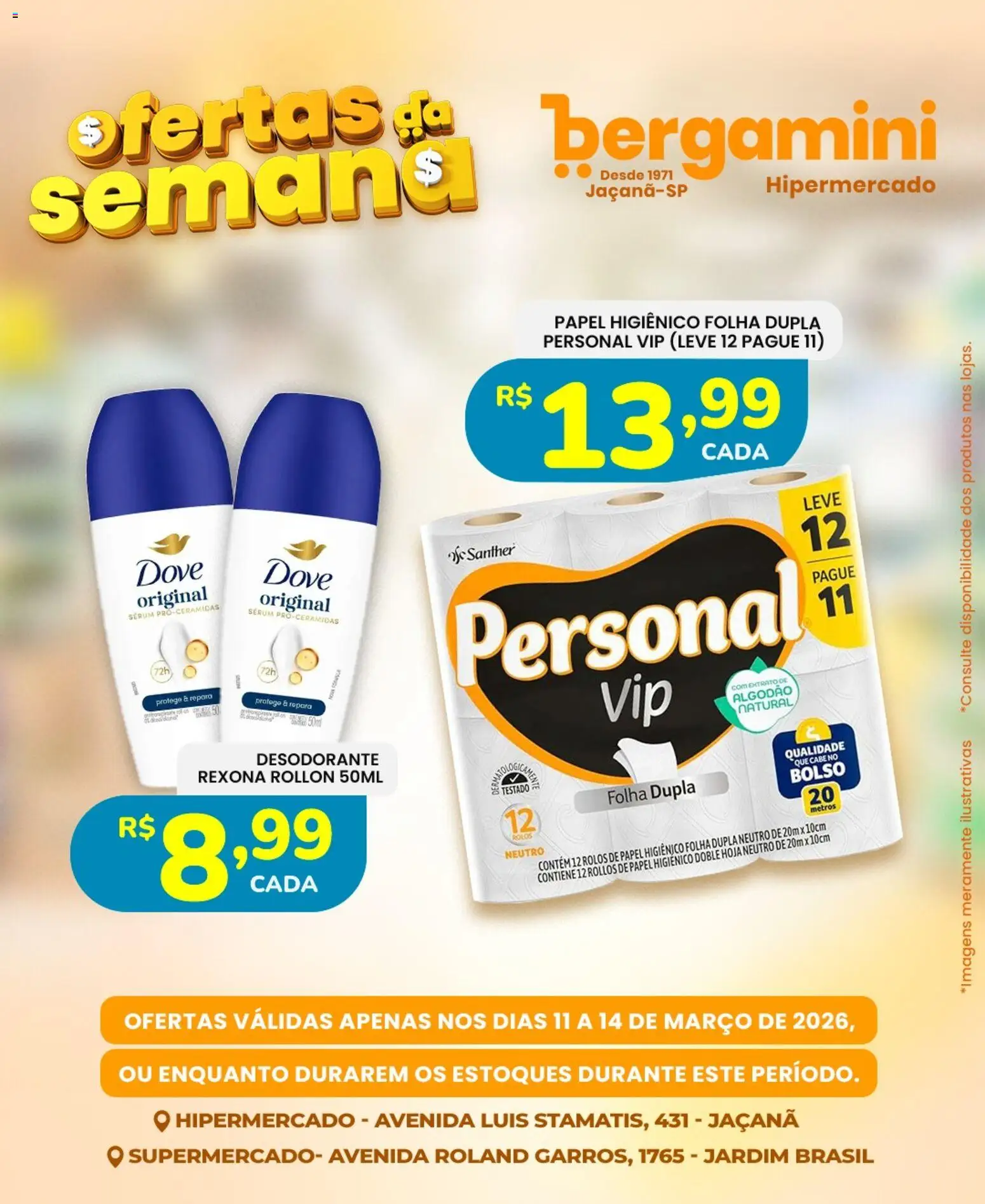 Supermercado Bergamini Folheto - válido de 11.03.2026 | Página: 9 | Produtos: Sérum, Rexona, Dove, Papel higiênico