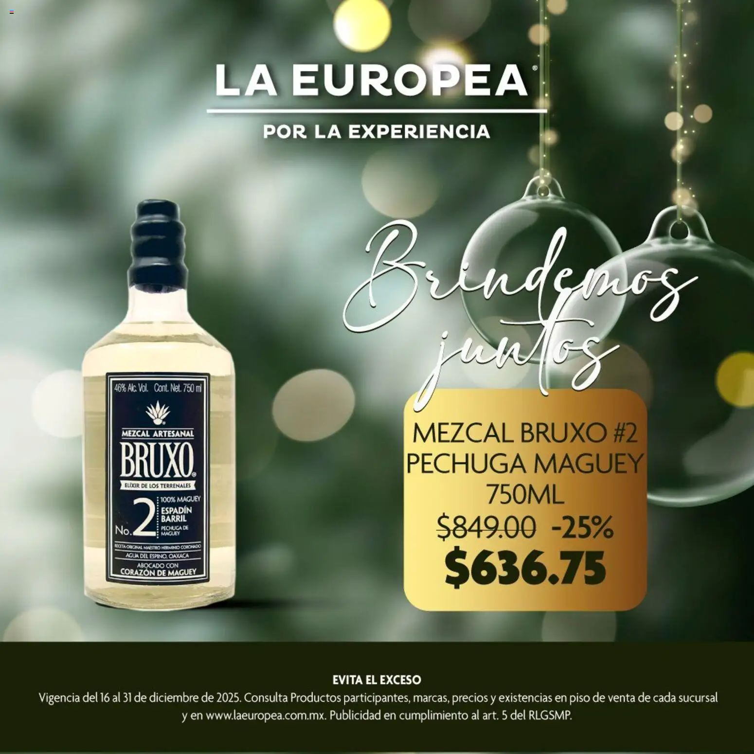 Nuevas ofertas de La Europea válidas en toda la República Mexicana desde el 16.12.2025. ¡Encuentra las mejores ofertas en La Europea catálogo Mezcales Bruxo! | Página: 2 | Productos: Agua