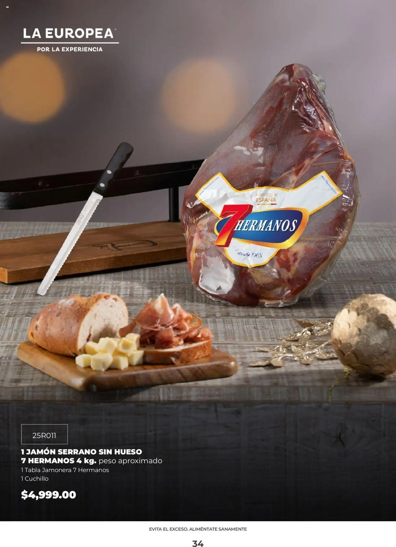 Nuevas ofertas de La Europea válidas en toda la República Mexicana desde el 22.09.2025. ¡Encuentra las mejores ofertas en La Europea catálogo! | Página: 34 | Productos: Jamón, Cuchillo