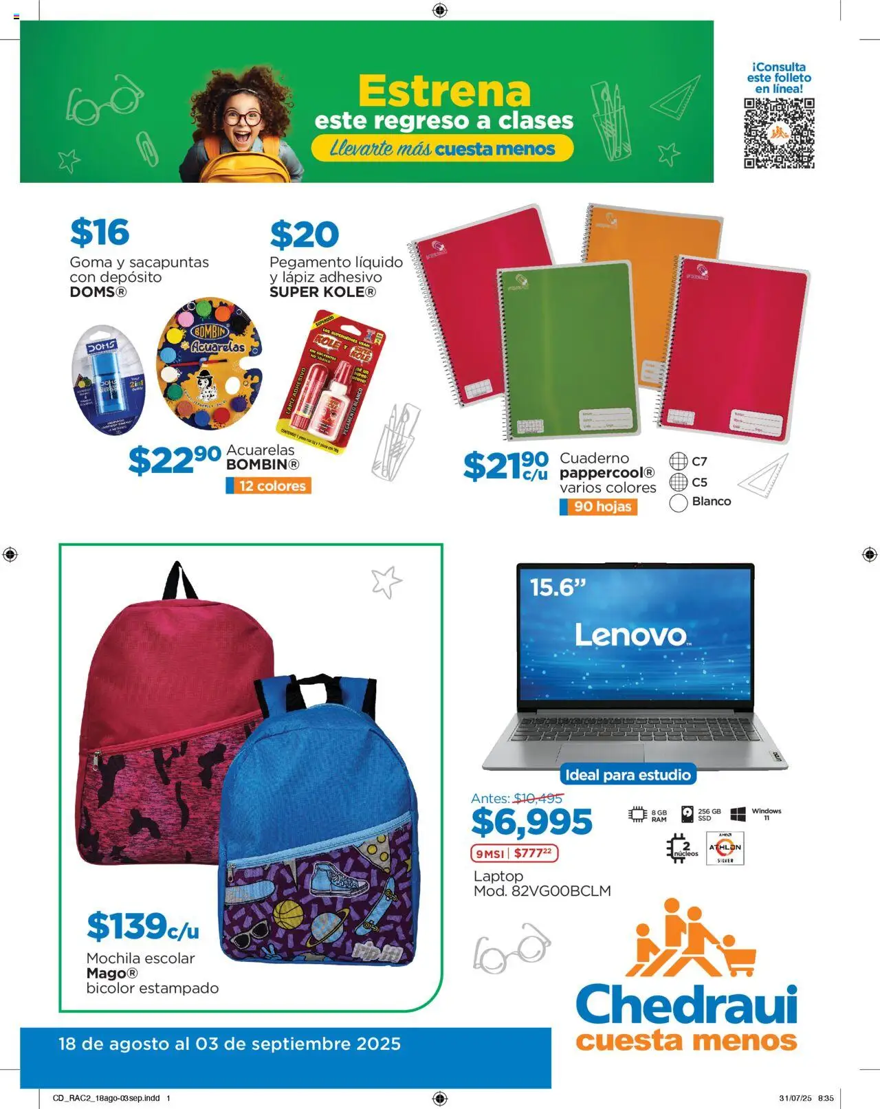 Nuevas ofertas de Chedraui válidas en toda la República Mexicana desde el 18.08.2025. ¡Encuentra las mejores ofertas en Chedraui - Promociones! | Página: 1 | Productos: Sacapuntas, Mochila, Pegamento, Cuaderno