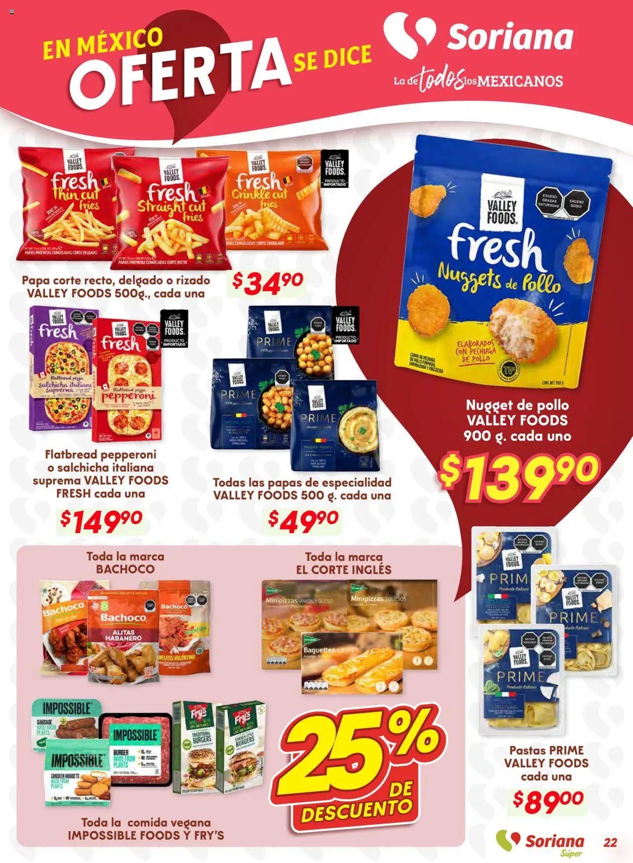 Nuevas ofertas de Soriana válidas en toda la República Mexicana desde el 25.09.2025. ¡Encuentra las mejores ofertas en Soriana - Preciazazaso Súper: Valle de México! | Página: 22 | Productos: Papa, Salchicha, Queso, Jamón