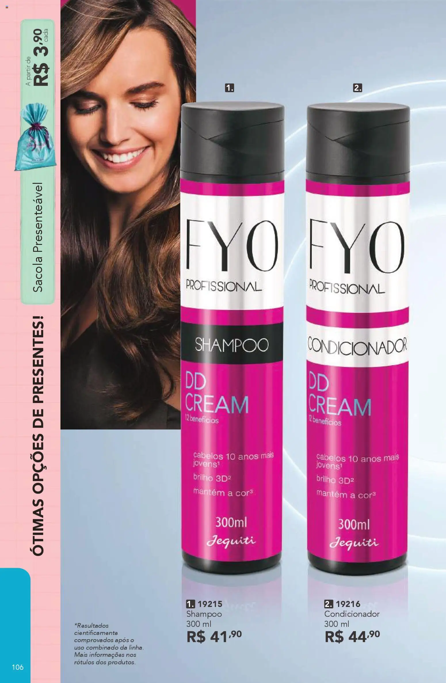 Jequiti Folheto - válido de 06.03.2026 | Página: 106 | Produtos: Shampoo, Condicionador