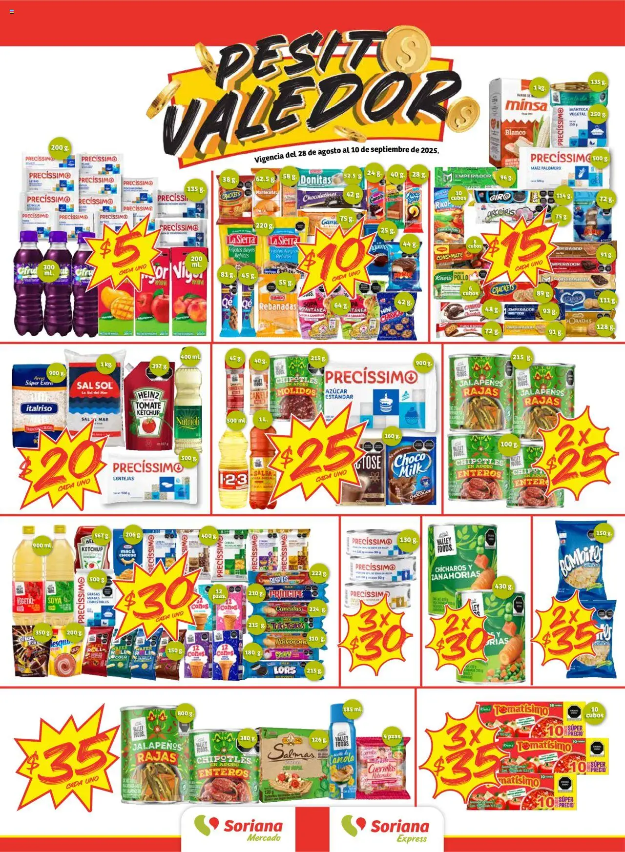Nuevas ofertas de Soriana válidas en toda la República Mexicana desde el 28.08.2025. ¡Encuentra las mejores ofertas en Soriana - Pesito Valedor Mercado: Edo Mex, Valle De México, Gro, Hgo, Mor, Pue, Qto, Tlax, Ver! | Página: 1 | Productos: Pollo, Maíz, Lentejas, Chícharos