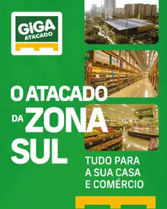 GIGA Atacado ofertas Zona Sul - Pré-Visualização do folheto da loja GIGA Atacado, válido de 28.02.2026