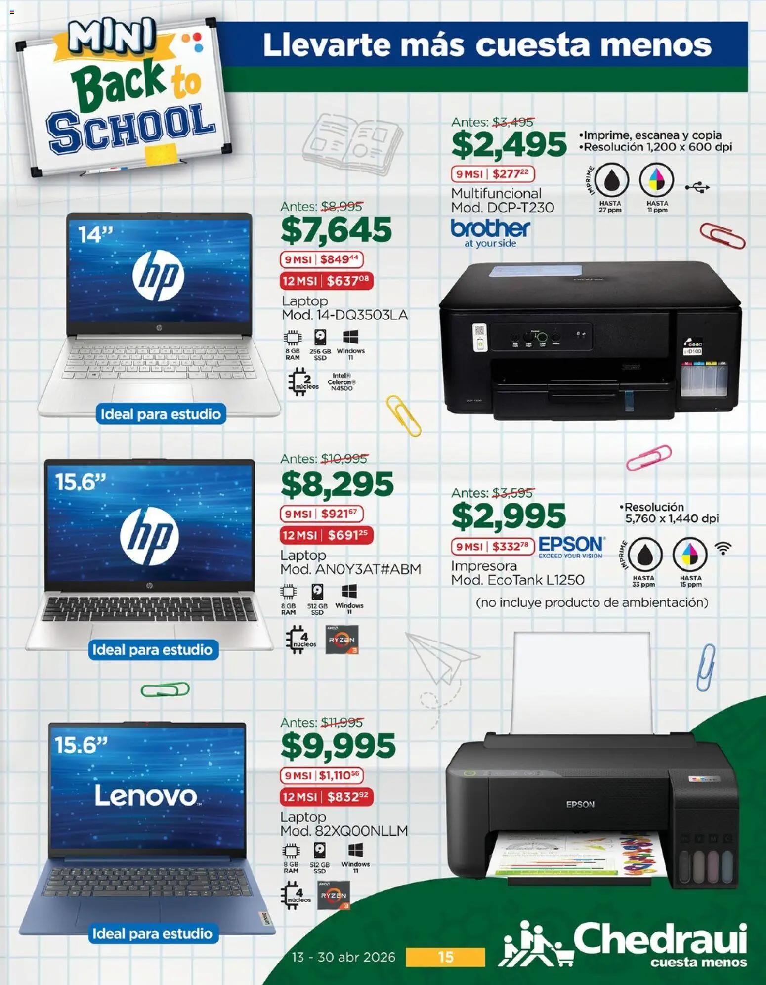 Nuevas ofertas de Chedraui válidas en toda la República Mexicana desde el 13.04.2026. ¡Encuentra las mejores ofertas en Chedraui folleto Al día más Feliz para consentirlos! | Página: 15 | Productos: Impresora