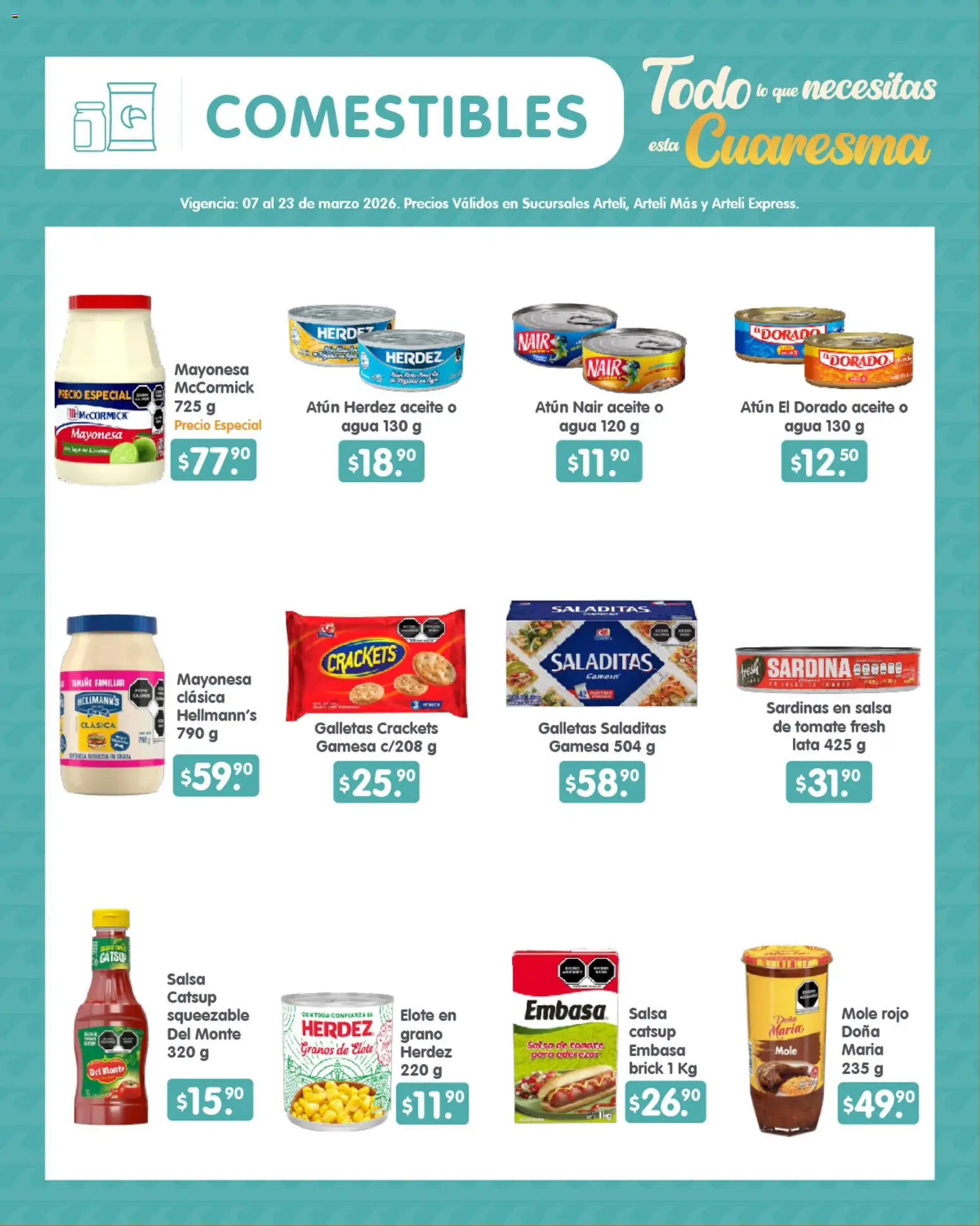 Nuevas ofertas de Arteli válidas en toda la República Mexicana desde el 07.03.2026. ¡Encuentra las mejores ofertas en Arteli folleto Quincenal! | Página: 7 | Productos: Mayonesa, Tomate, Agua, Catsup