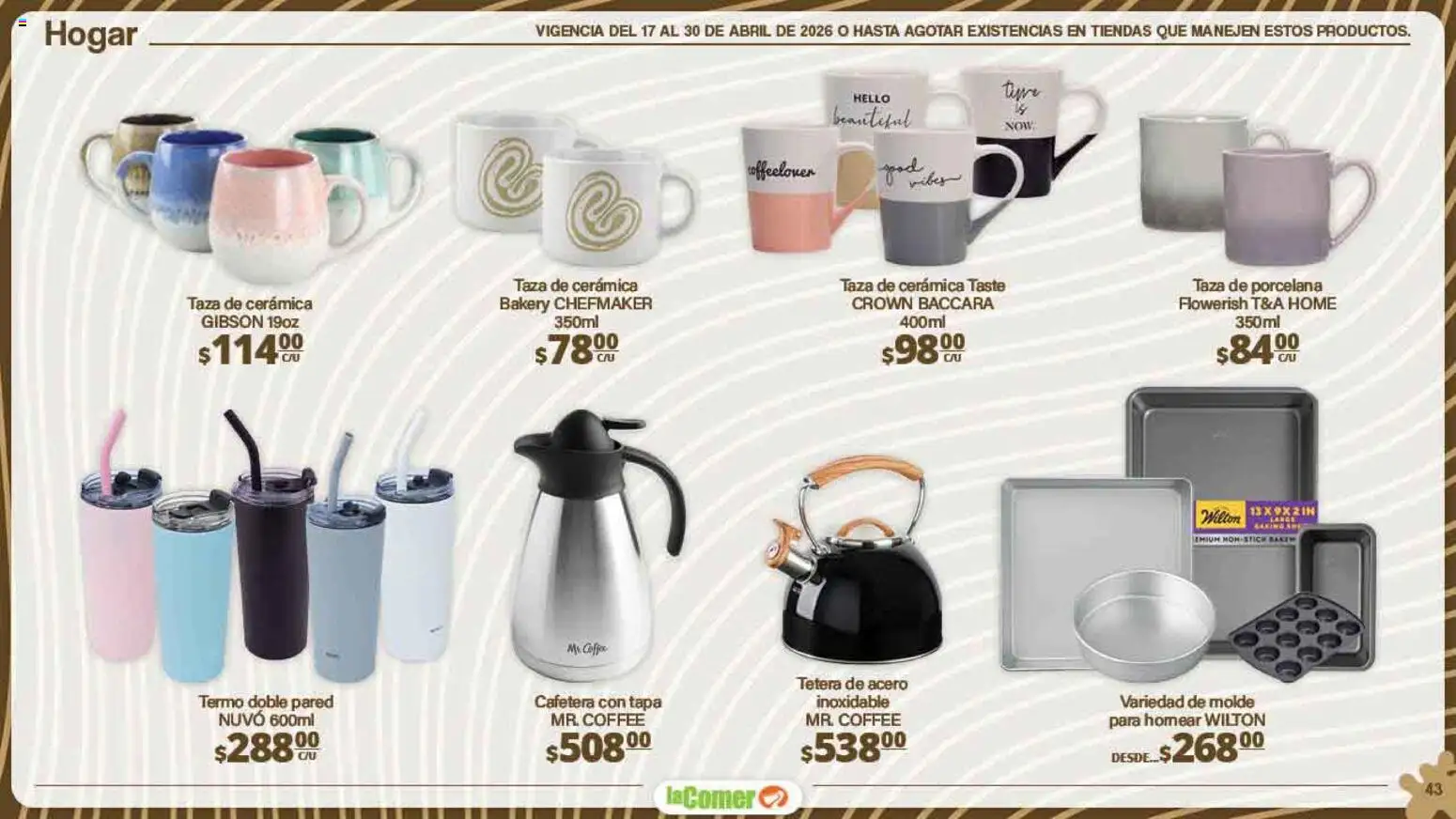 Nuevas ofertas de La Comer válidas en toda la República Mexicana desde el 17.04.2026. ¡Encuentra las mejores ofertas en La Comer folleto Día del Niño! | Página: 43 | Productos: Taza, Cafetera, Molde, Termo