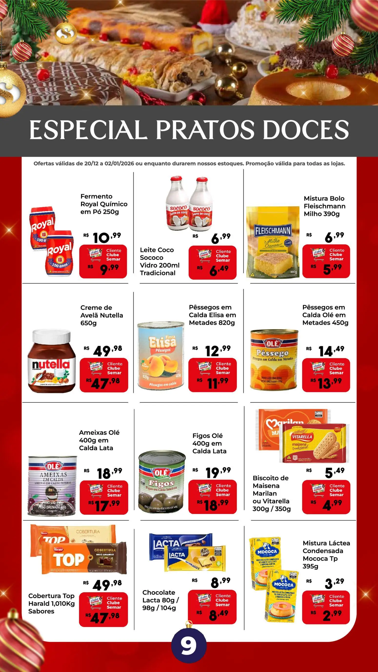Semar Supermercado Folheto - válido de 20.12.2025 | Página: 9 | Produtos: Pêssego, Biscoito, Leite, Leite de coco